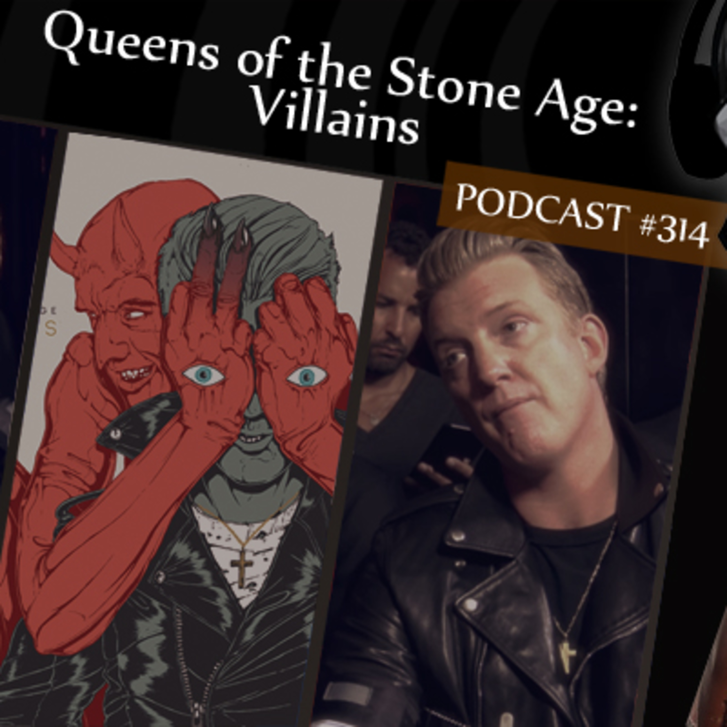 CMM #314 - Queens Of The Stone Age: Villains episode artwork
