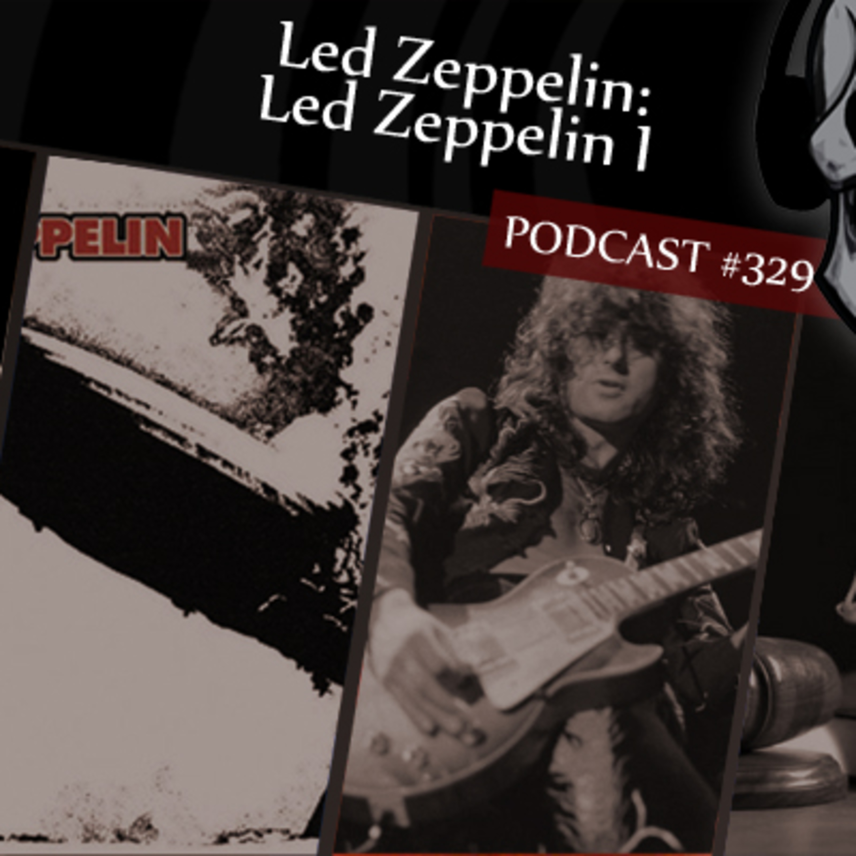 CMM #329 - Led Zeppelin: Led Zeppelin I episode artwork
