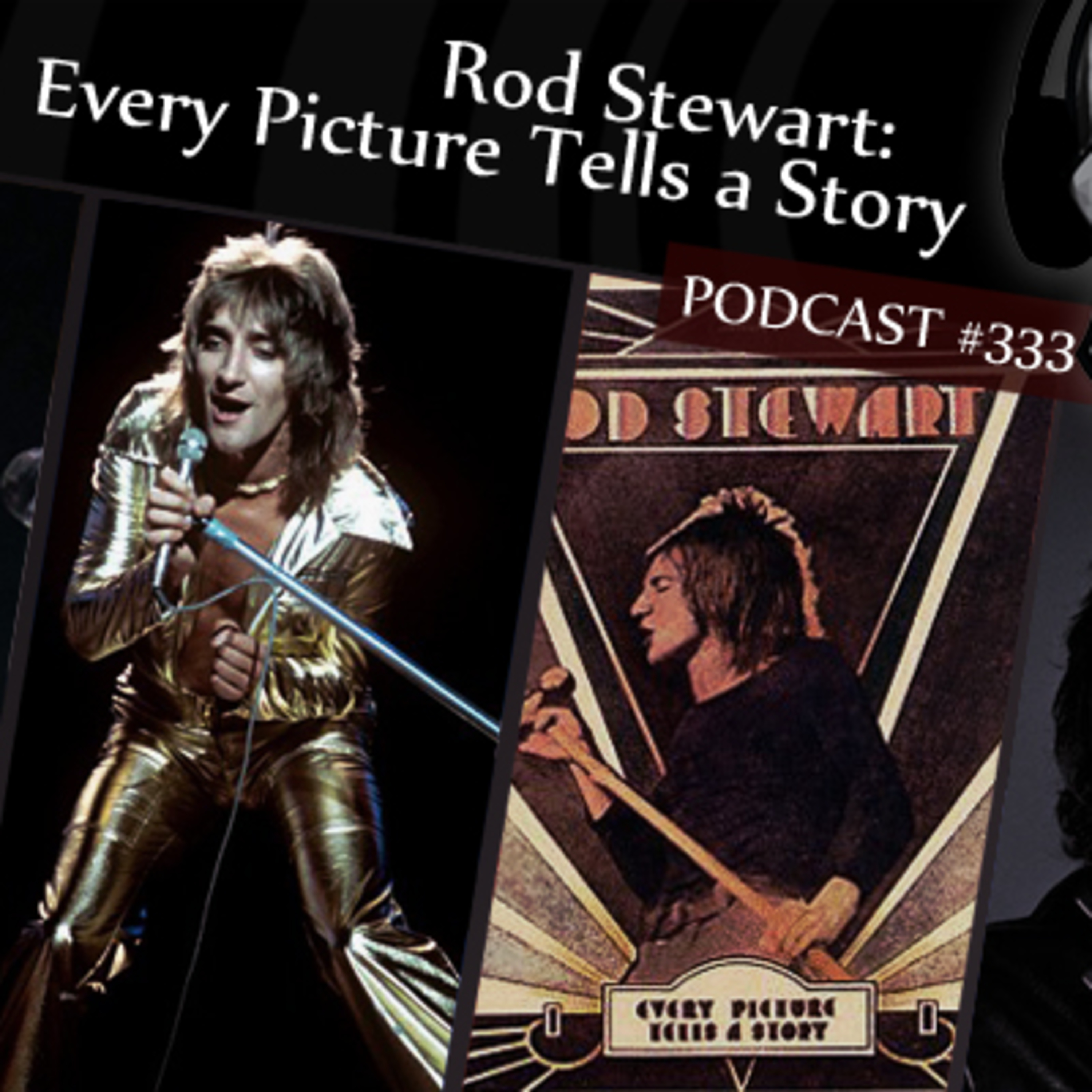 CMM #333 - Rod Stewart: Every Picture Tells a Story