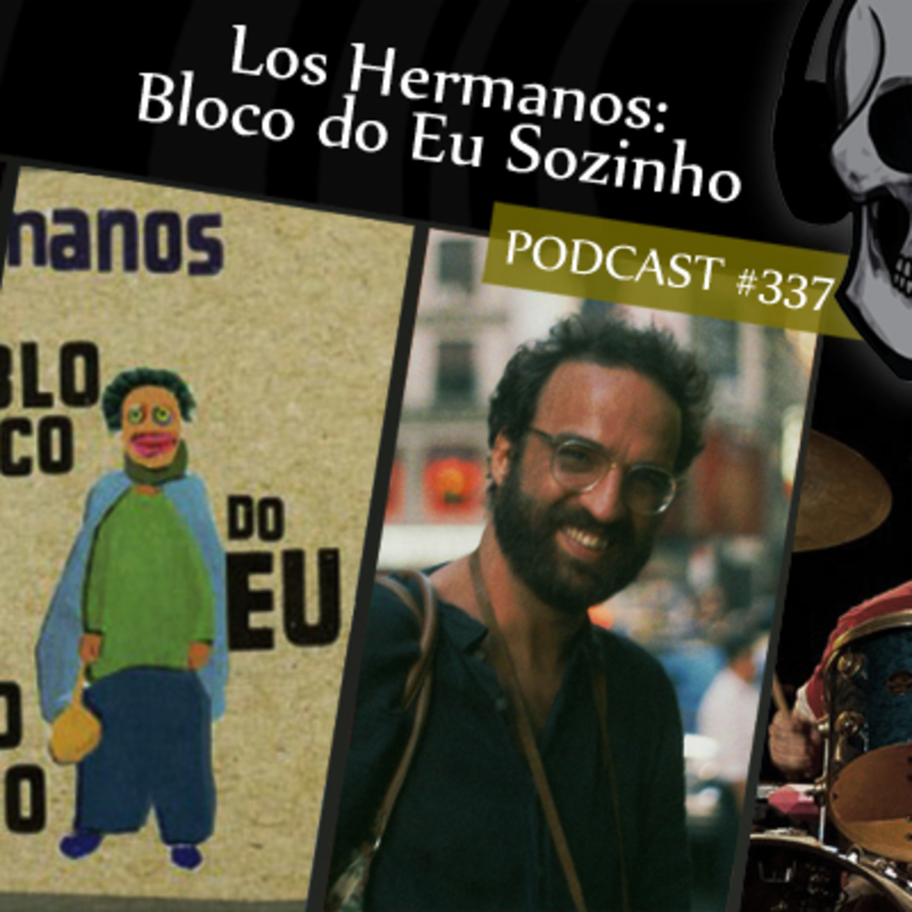 CMM #337 - Los Hermanos: Bloco do Eu Sozinho