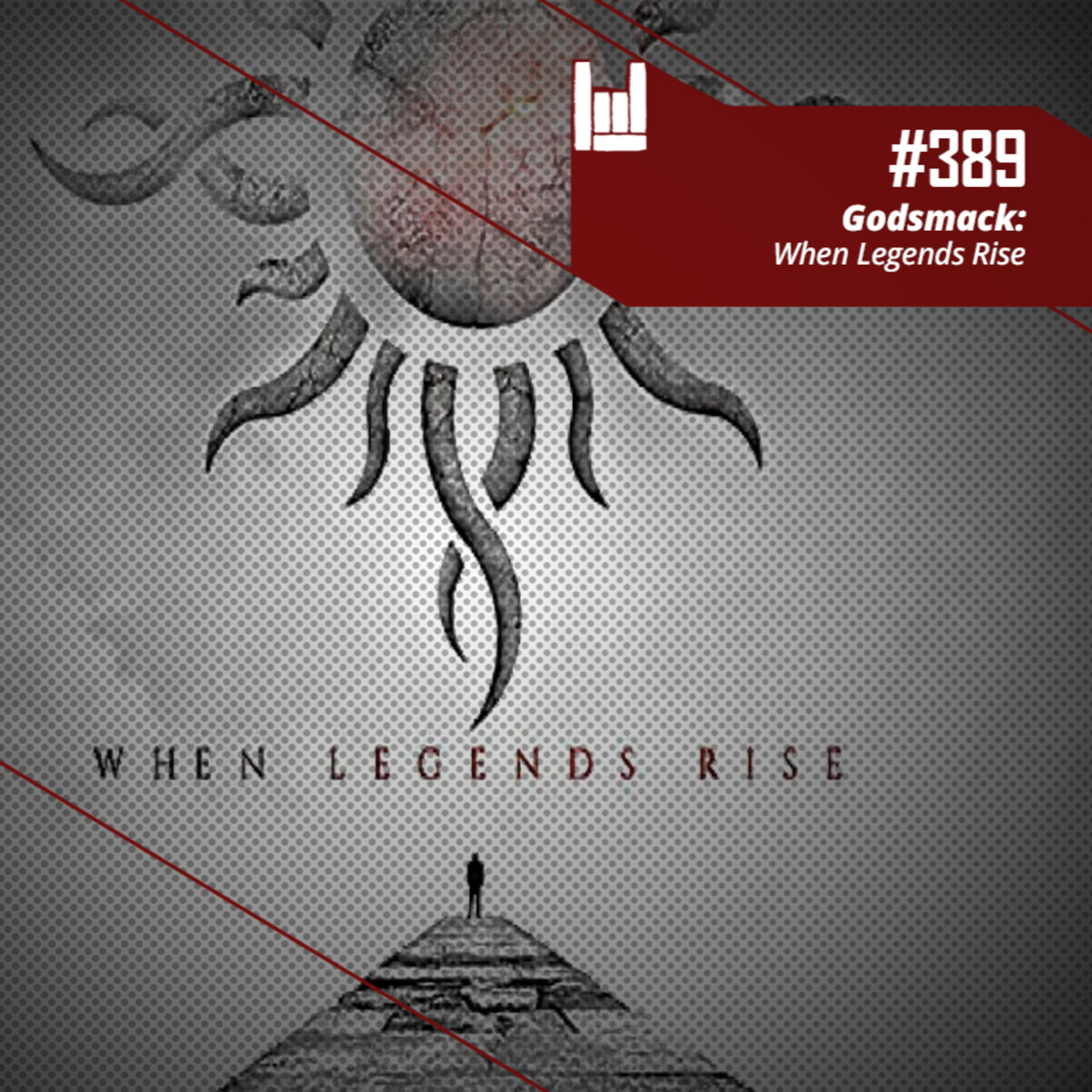 CMM #389 - Godsmack: When Legends Rise episode artwork