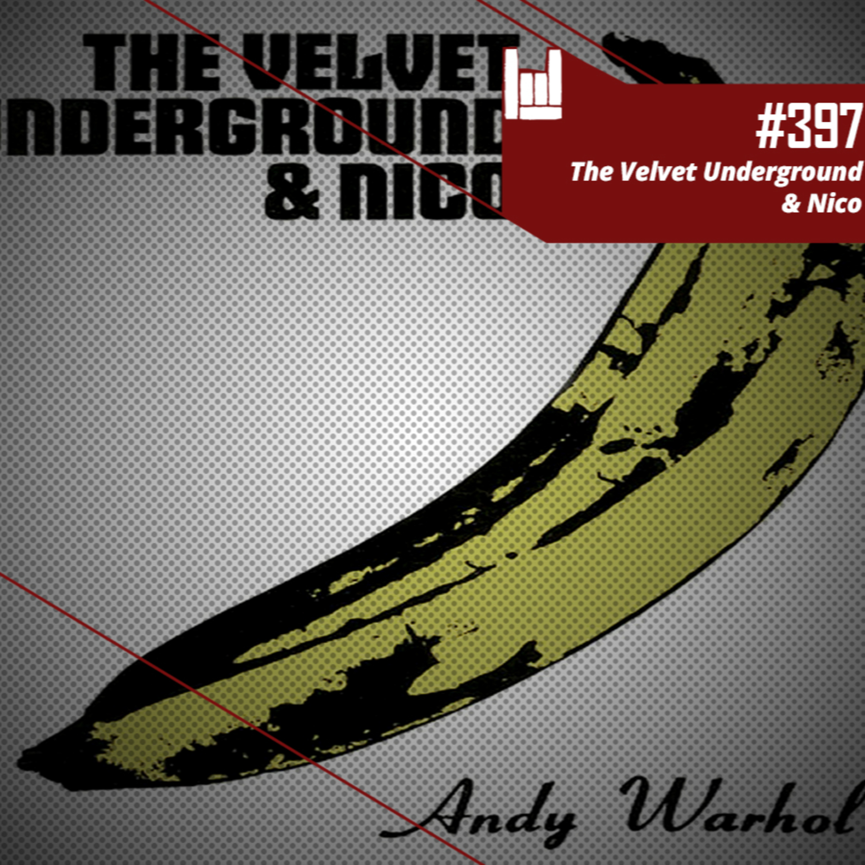 CMM #397 - The Velvet Underground & Nico