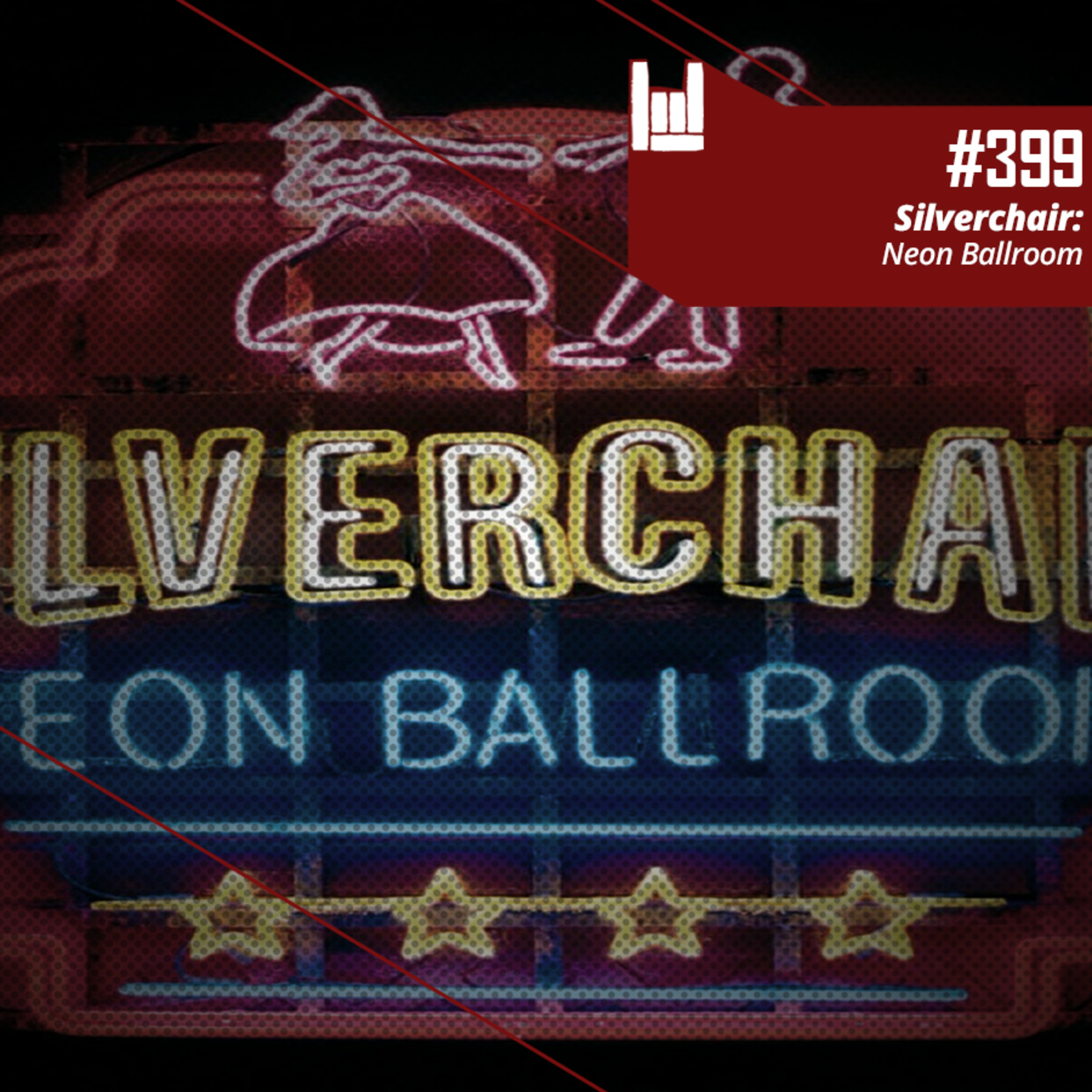CMM #399 - Silverchair: Neon Ballroom