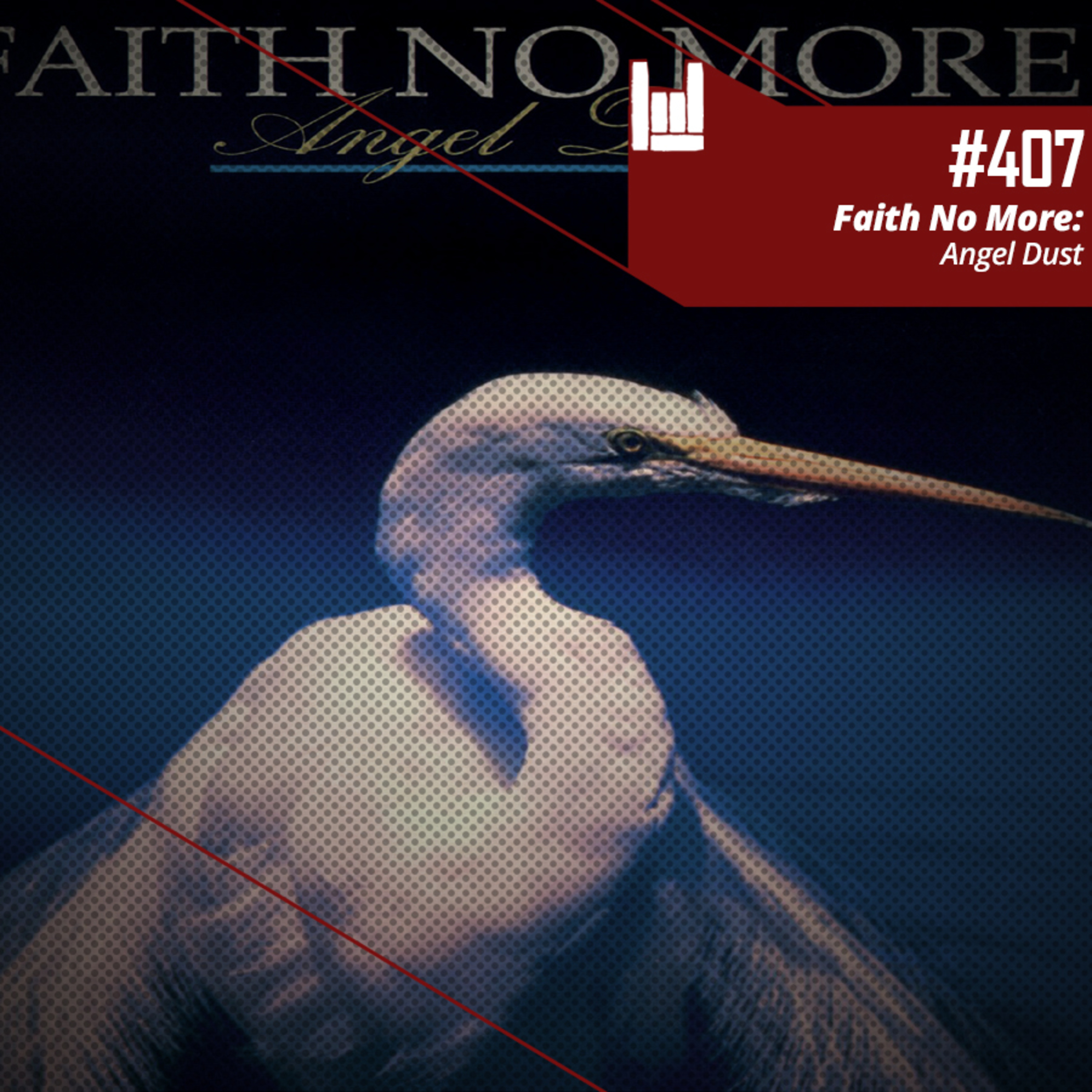 CMM #407 - Faith No More: Angel Dust episode artwork