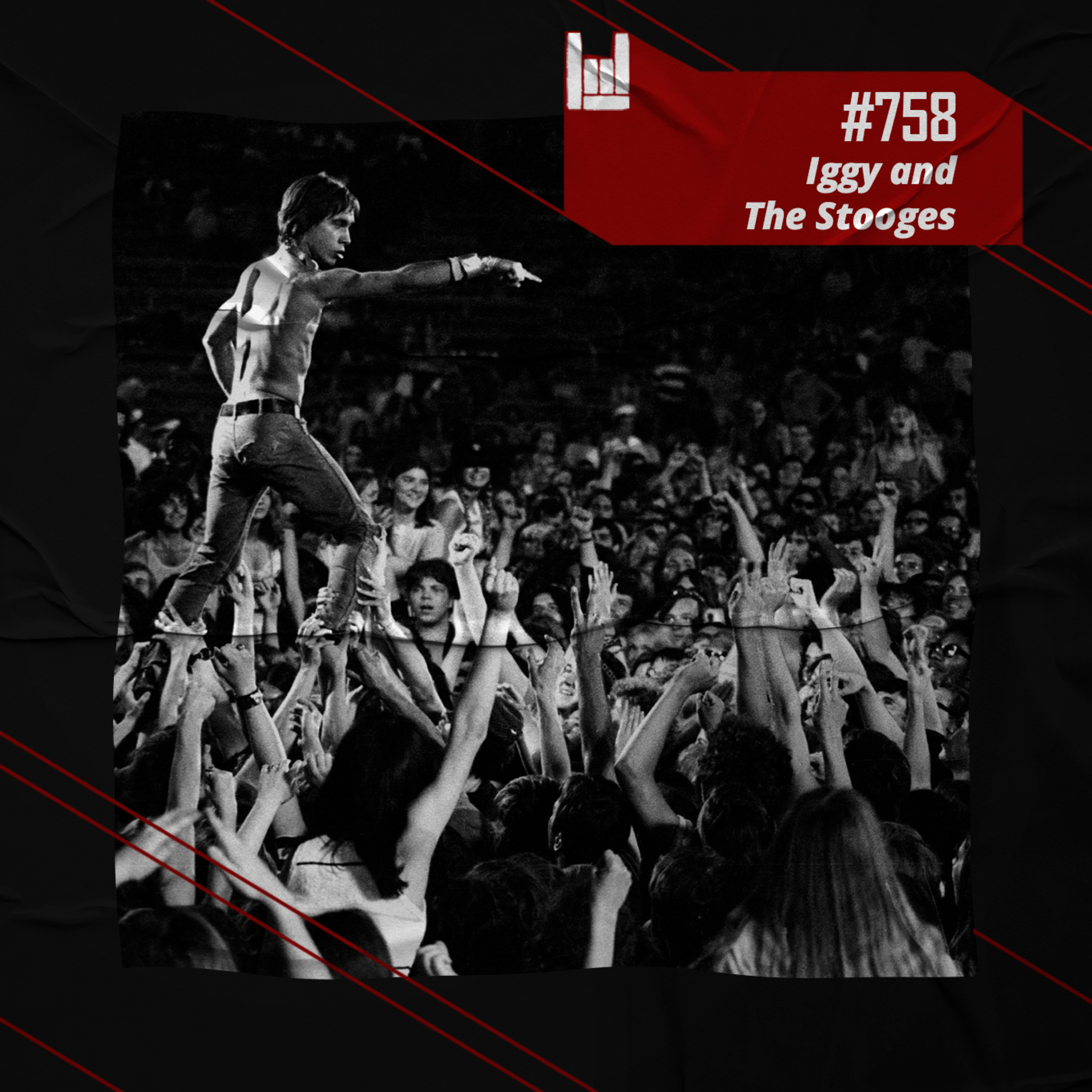 CMM #758 - Iggy and The Stooges