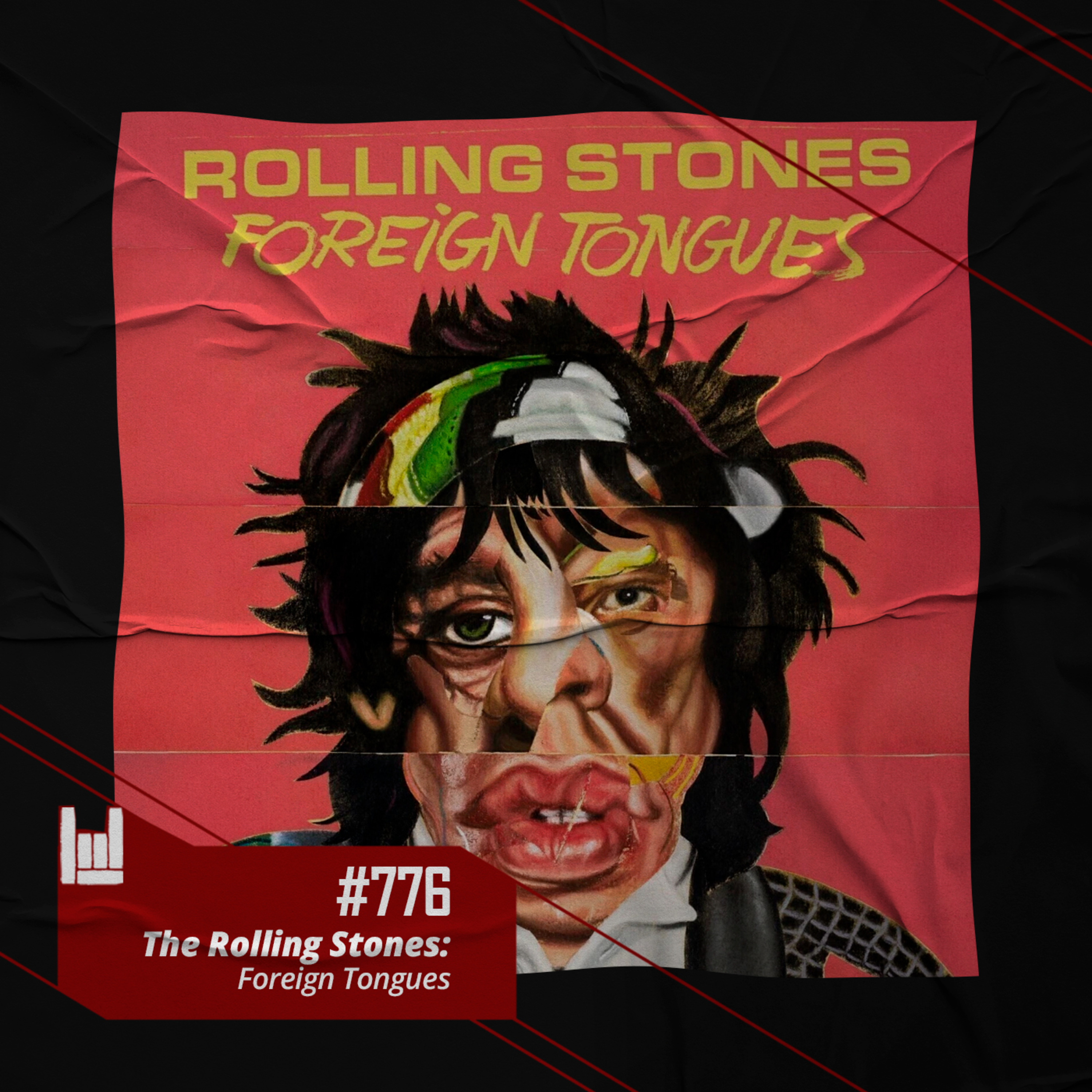 CMM #776 - The Rolling Stones: Foreign Tongues