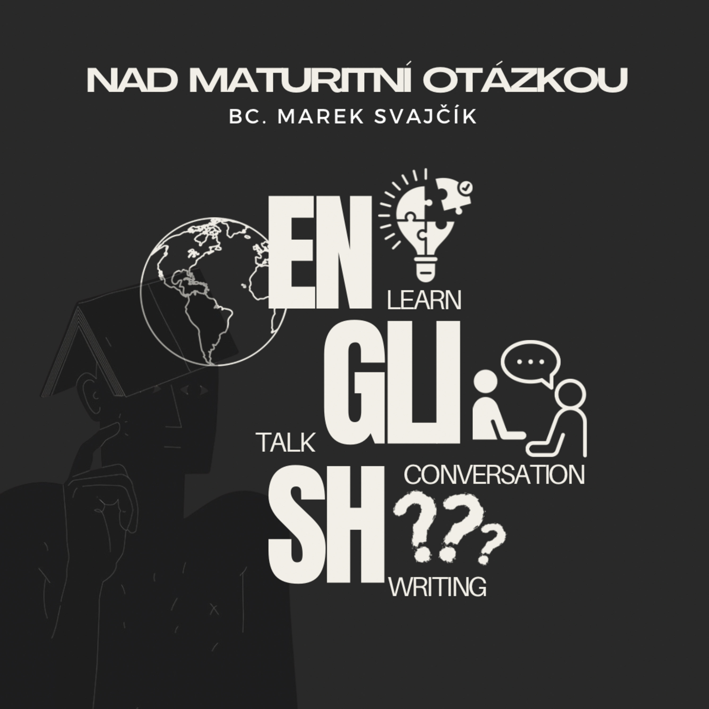 4. Nad maturitní otázkou (ANJ - global problems) episode artwork
