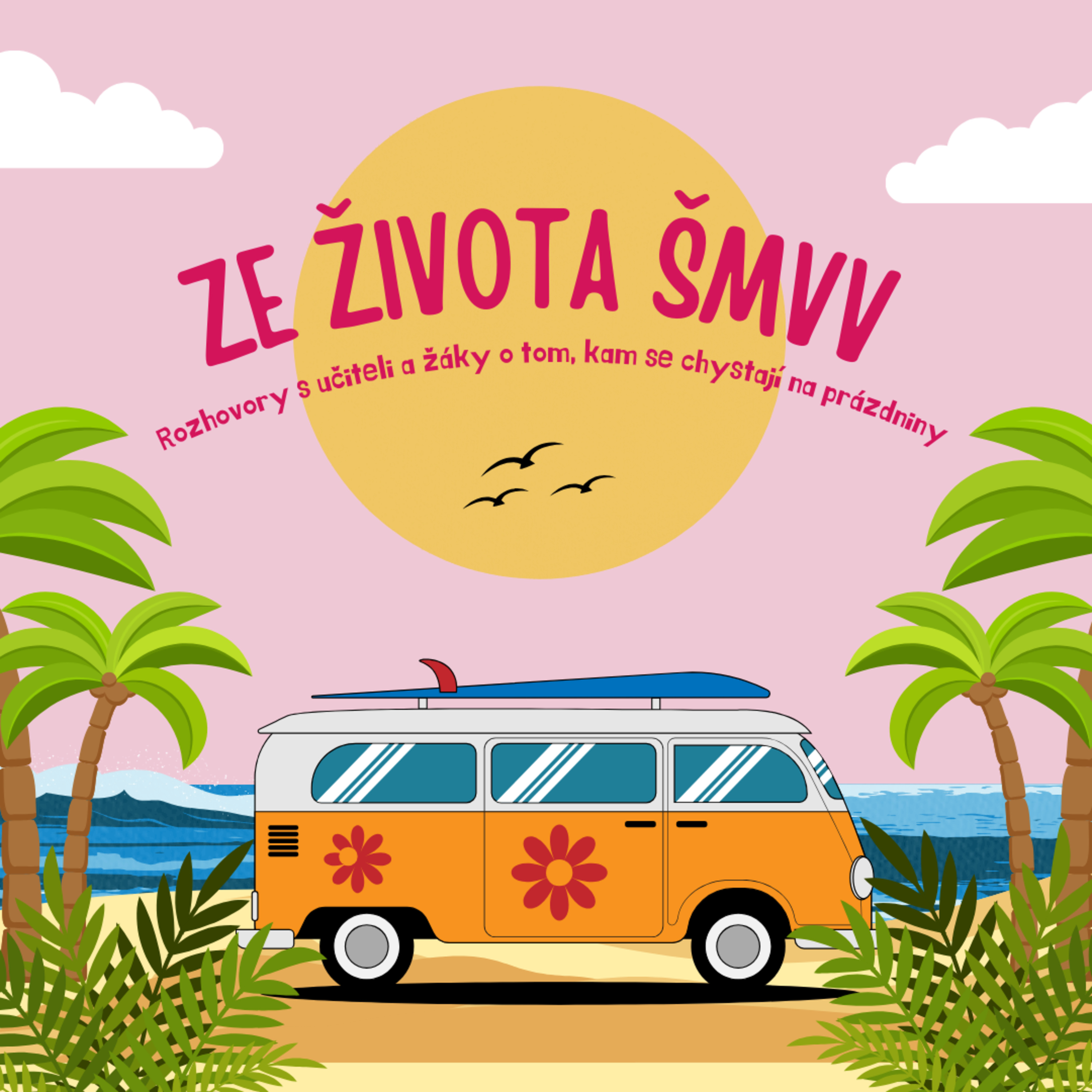9. Ze života ŠMVV (konec šk. roku) episode artwork