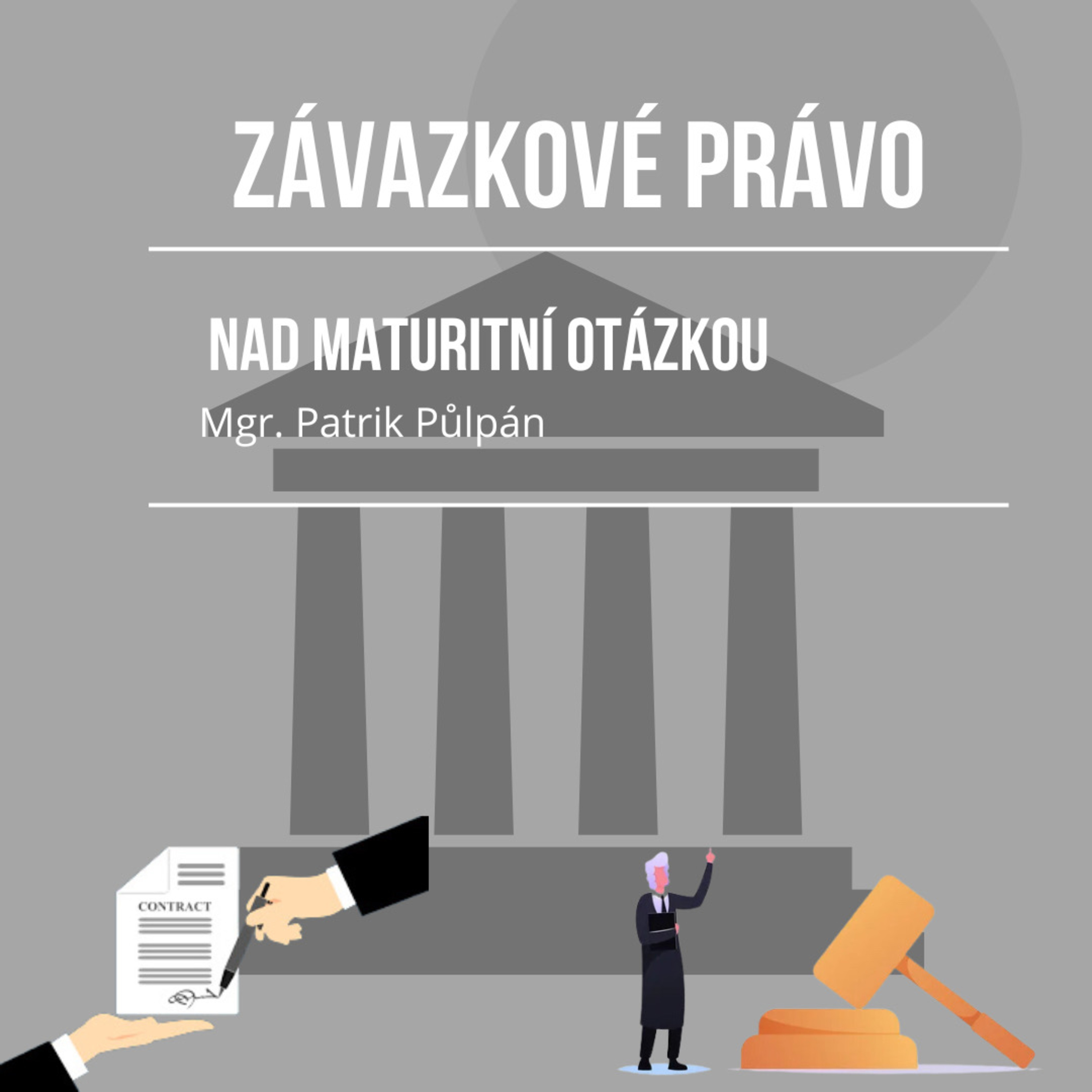 8. Nad maturitní otázkou (PRA - závazkové právo) episode artwork