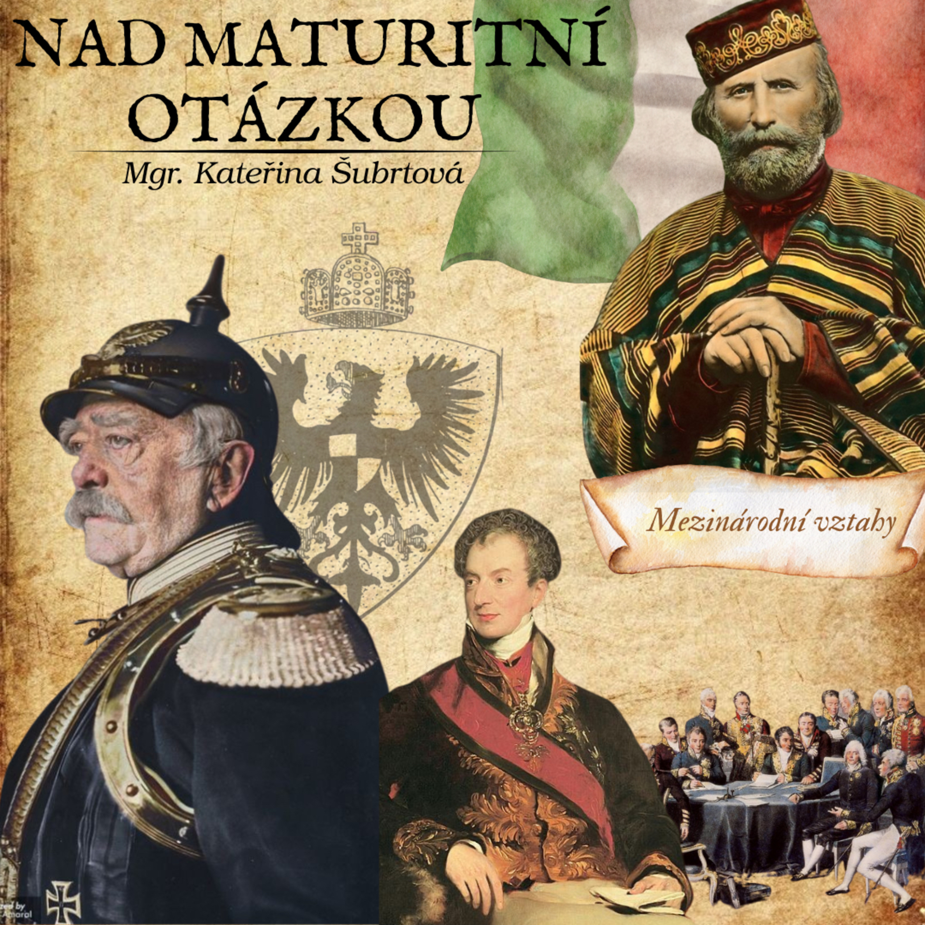 10. Nad maturitní otázkou (MV - sjednocení Německa a Itálie) episode artwork