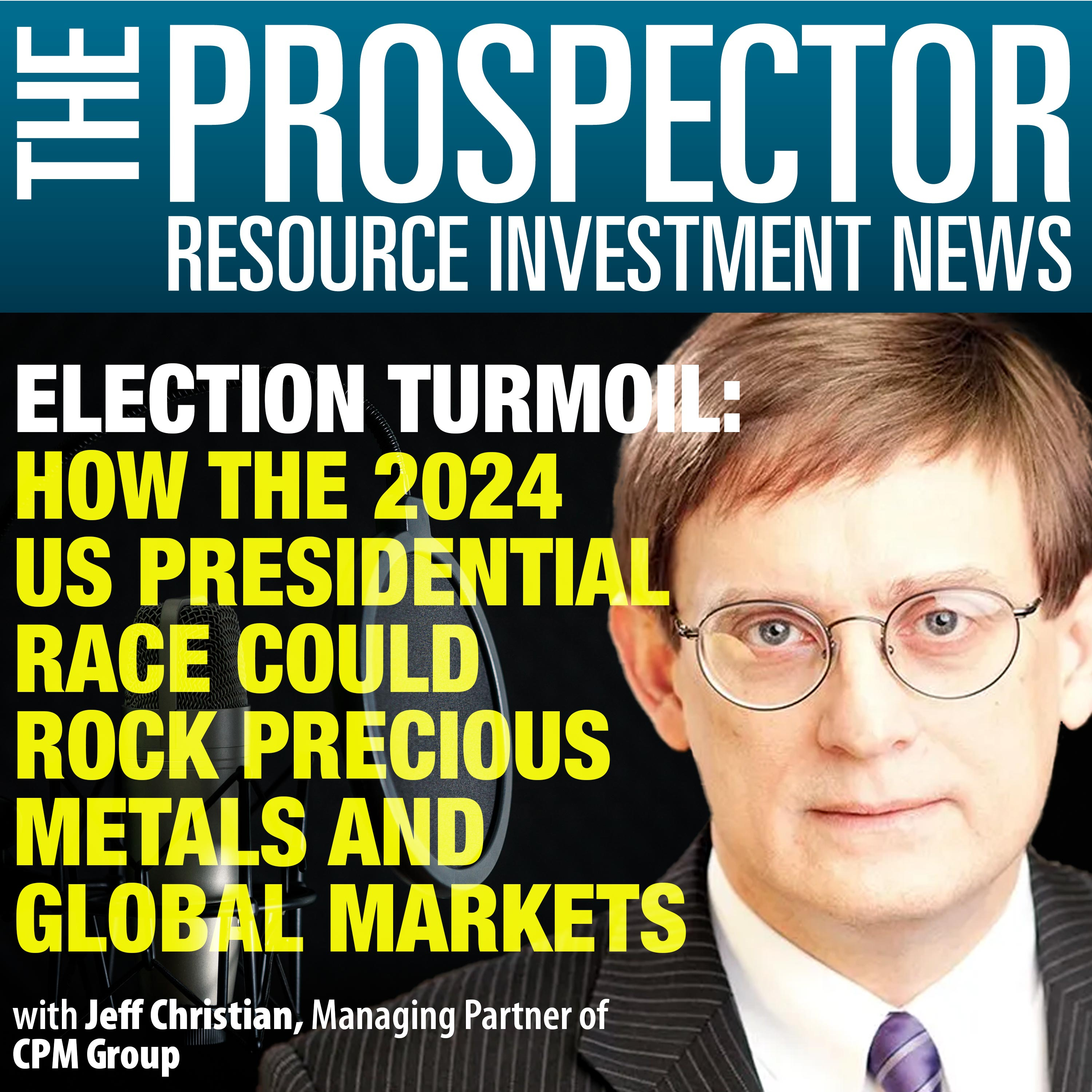 Election Turmoil: How the 2024 US Presidential Race Could Rock Precious Metals and Global Markets episode artwork