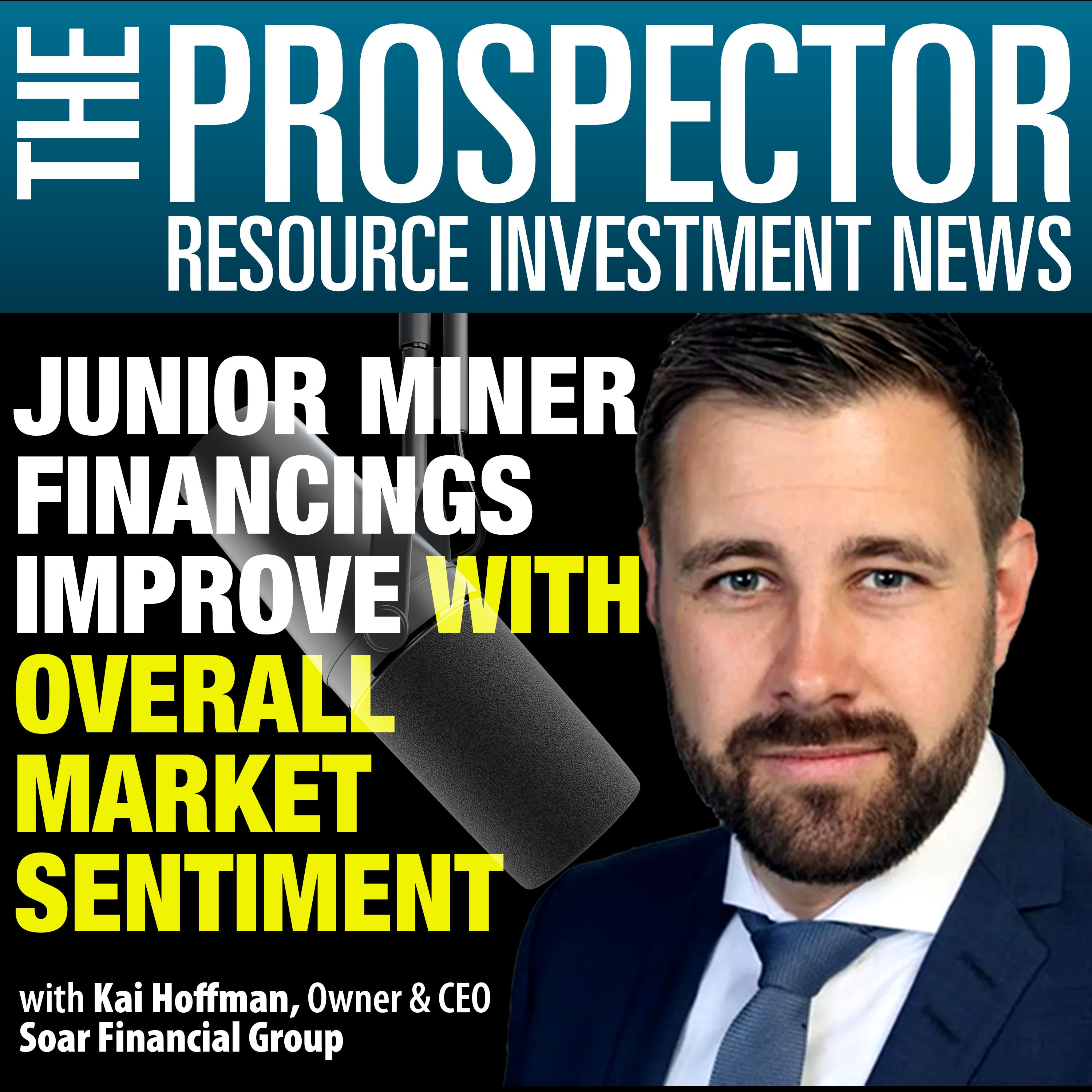 Kai Hoffman: Junior Miner Financings Improve with Overall Market Sentiment episode artwork