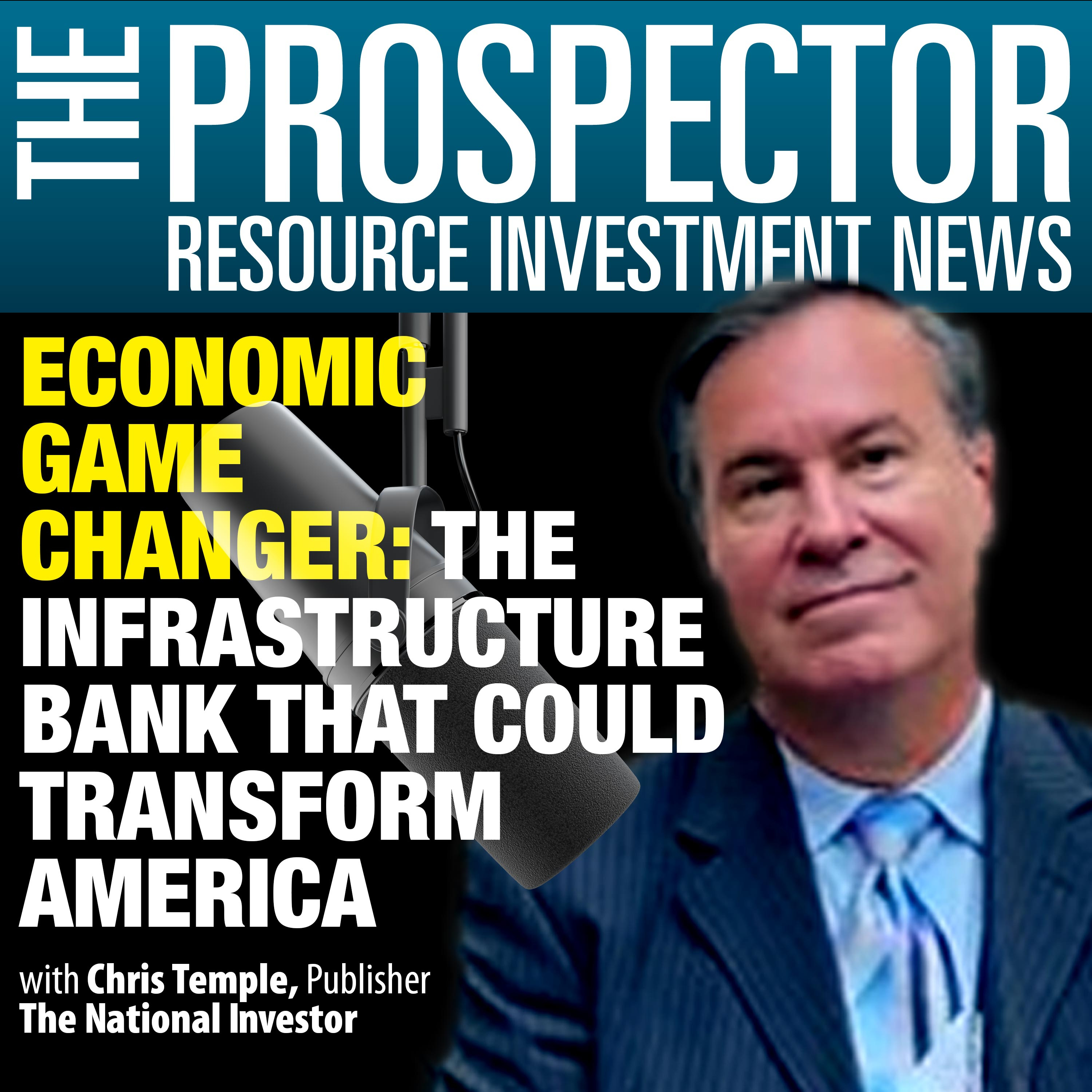 Chris Temple: Economic Game Changer. The Infrastructure Bank That Could Transform America episode artwork