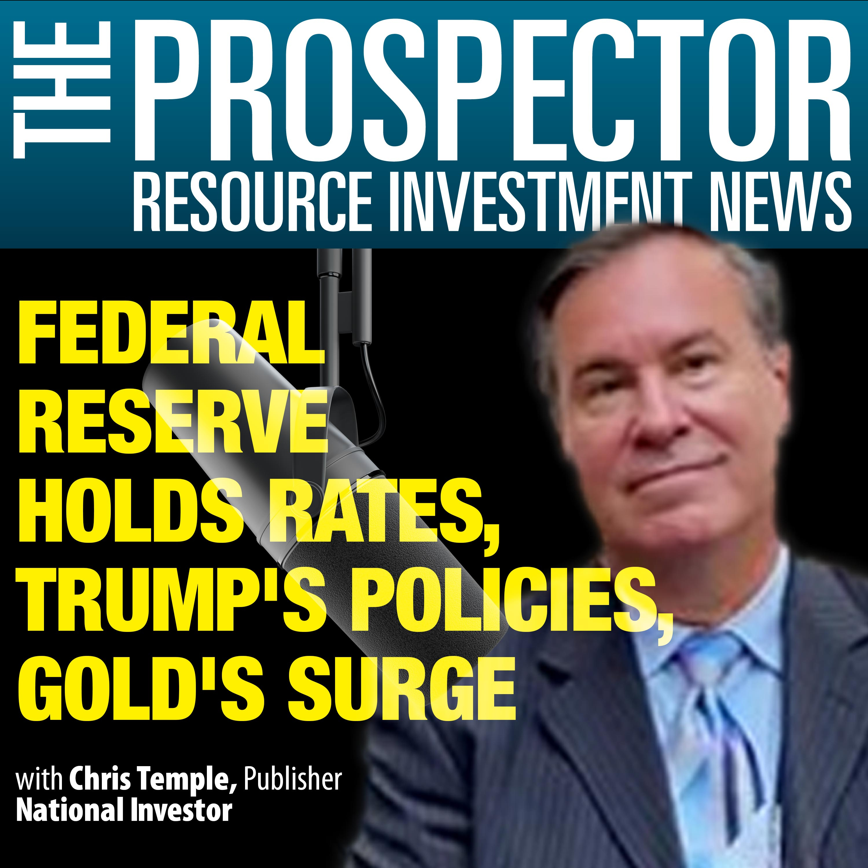 Chris Temple Breaks it Down: Federal Reserve Holds Rates, Trump's Policies, and Gold's Surge episode artwork