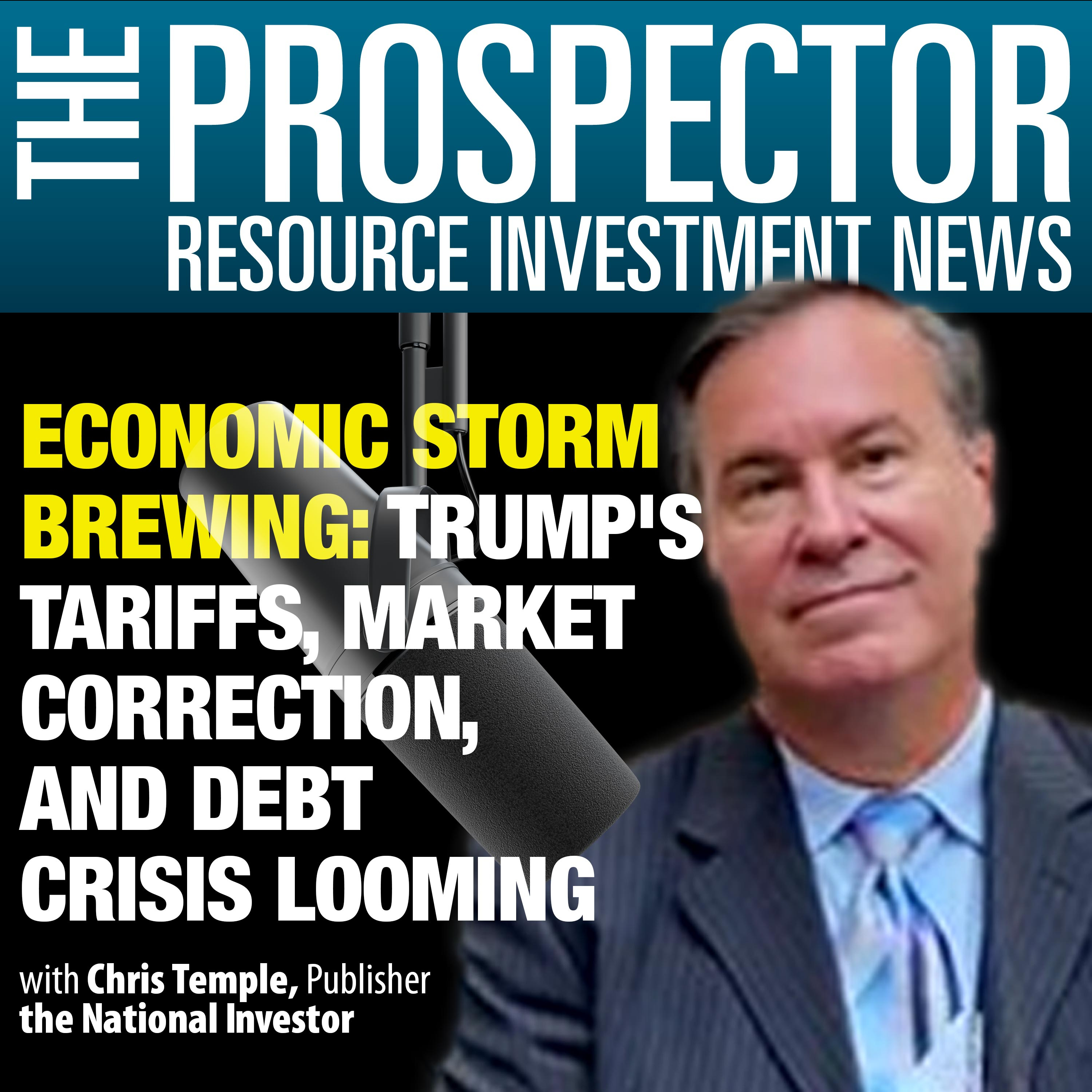 Chris Temple: Economic Storm Brewing: Trump's Tariffs, Market Correction, and Debt Crisis Looming episode artwork