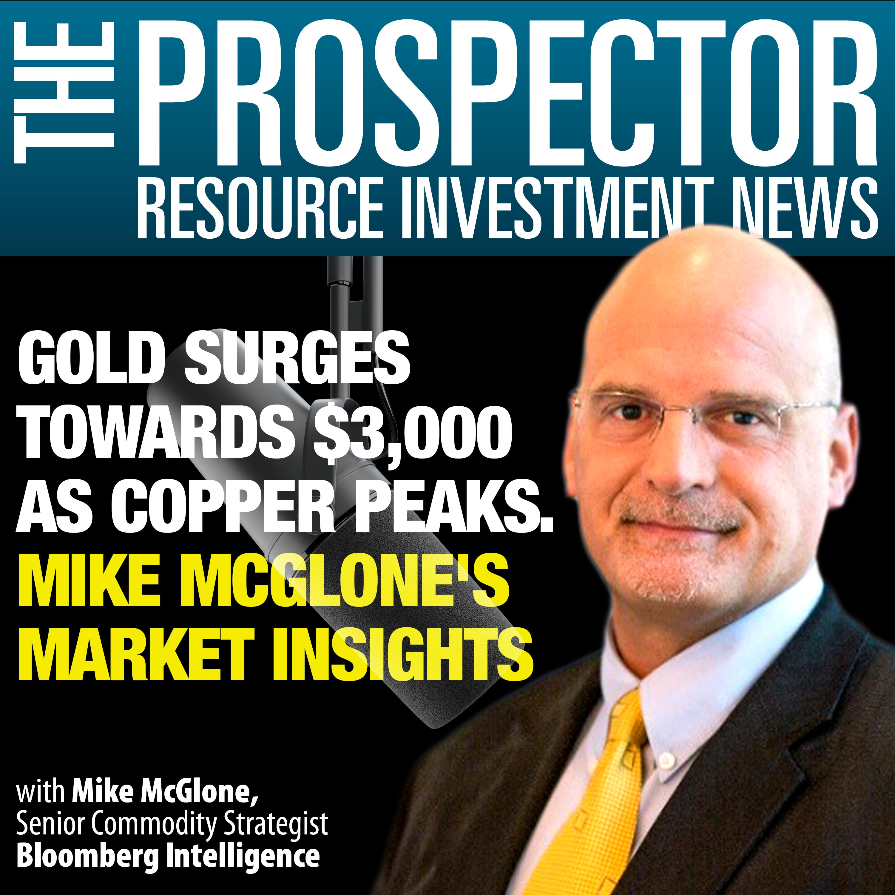Mike McGlone: Gold Surges Towards $3,000 as Copper Peaks: Mike McGlone's Market Insights episode artwork
