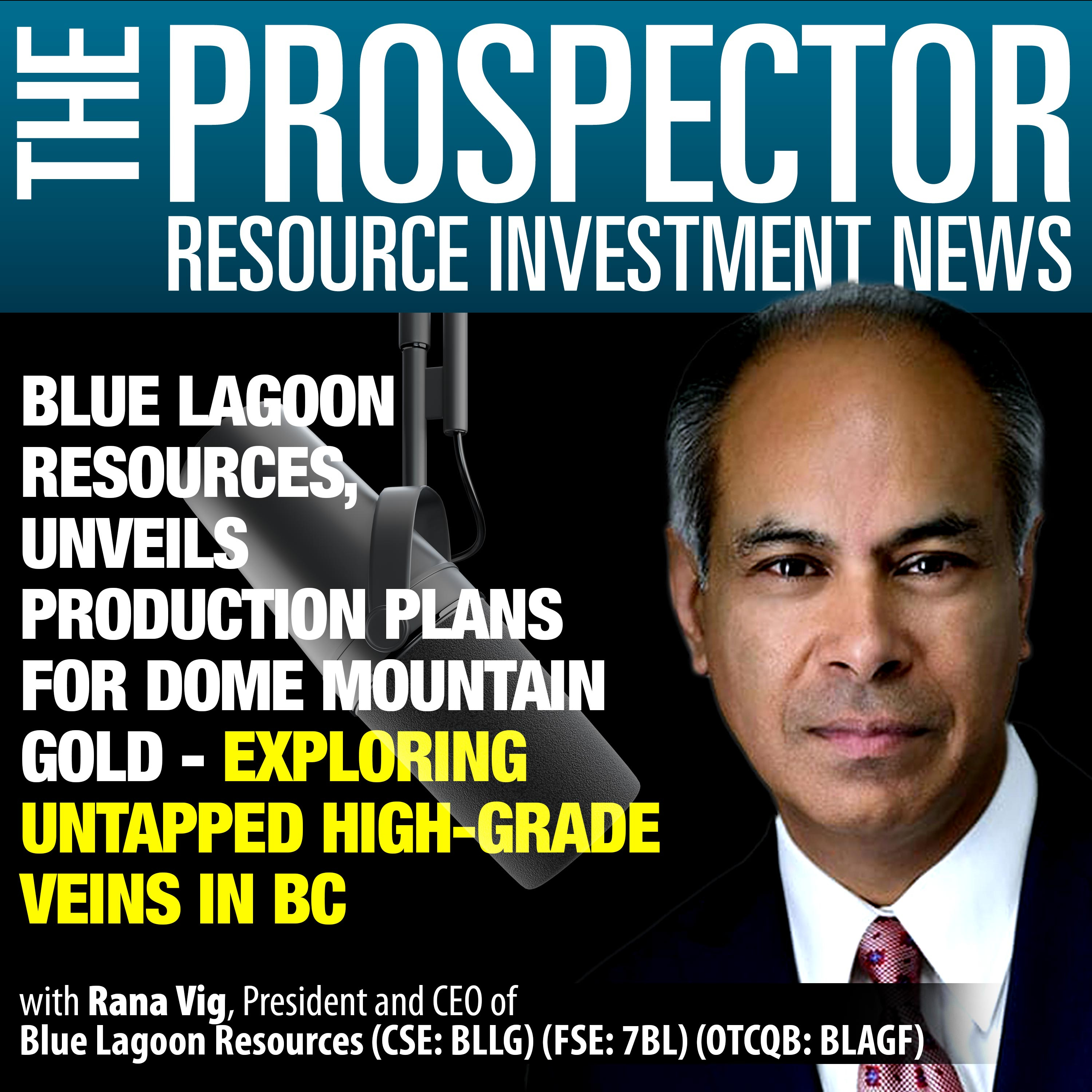 Rana Vig Unveils Production Plans for Dome Mountain Gold – Exploring Untapped High-Grade Veins in BC episode artwork