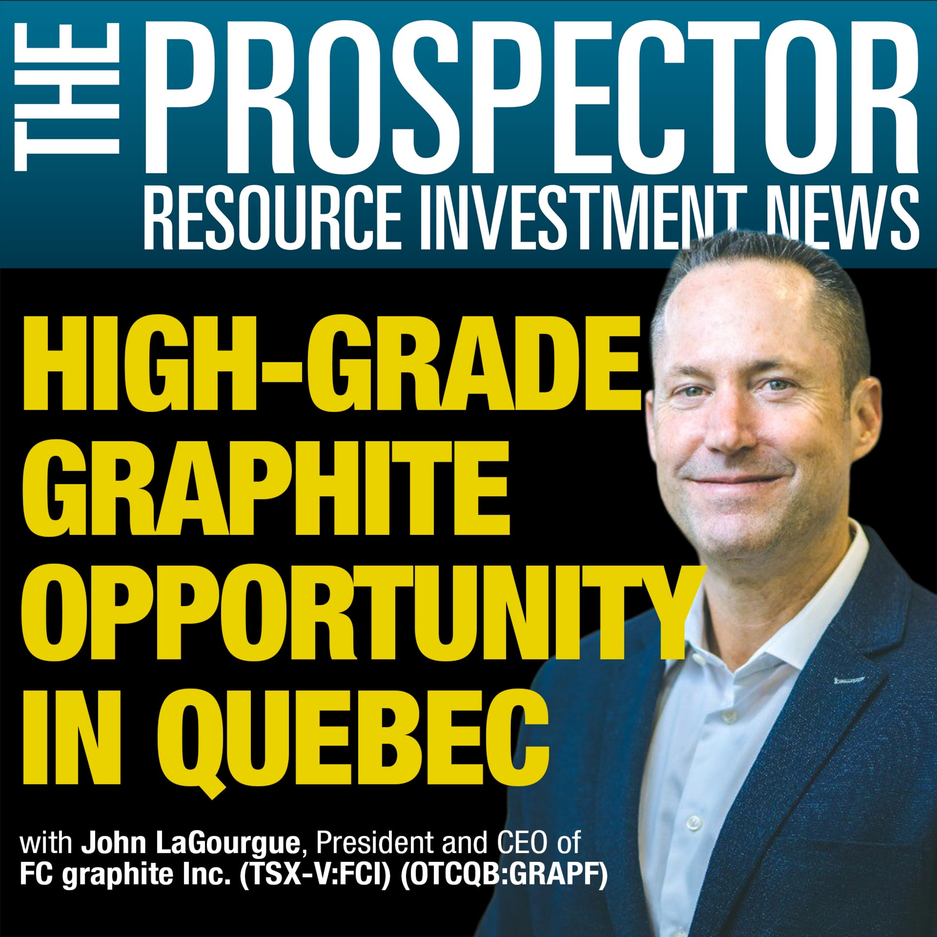 John LaGourgue: High-Grade Graphite Opportunity in Quebec | FC Graphite CEO Interview episode artwork