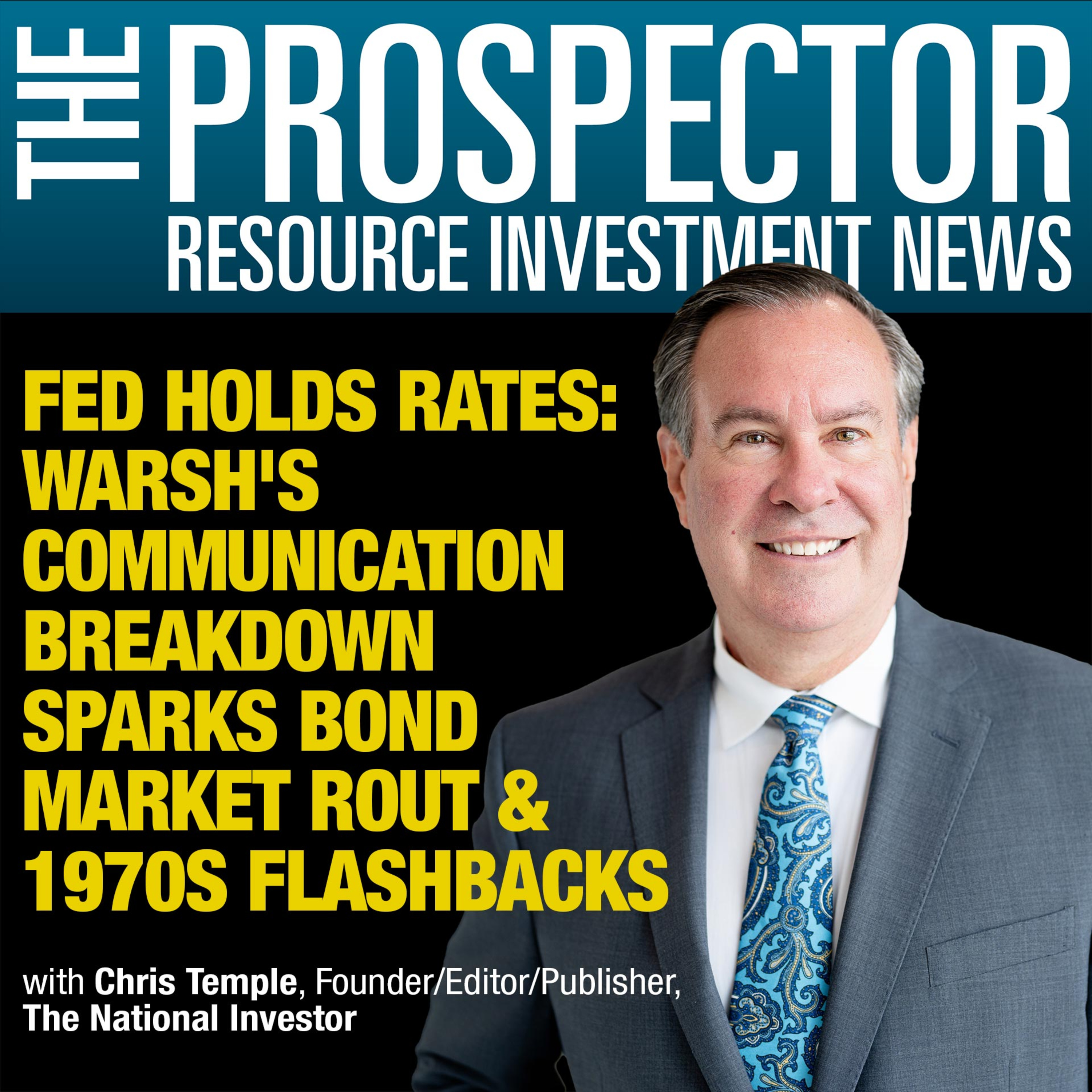Chris Temple: Fed Holds Rates. Warsh's Communication Breakdown Sparks Bond Market Rout & 1970s Flashbacks