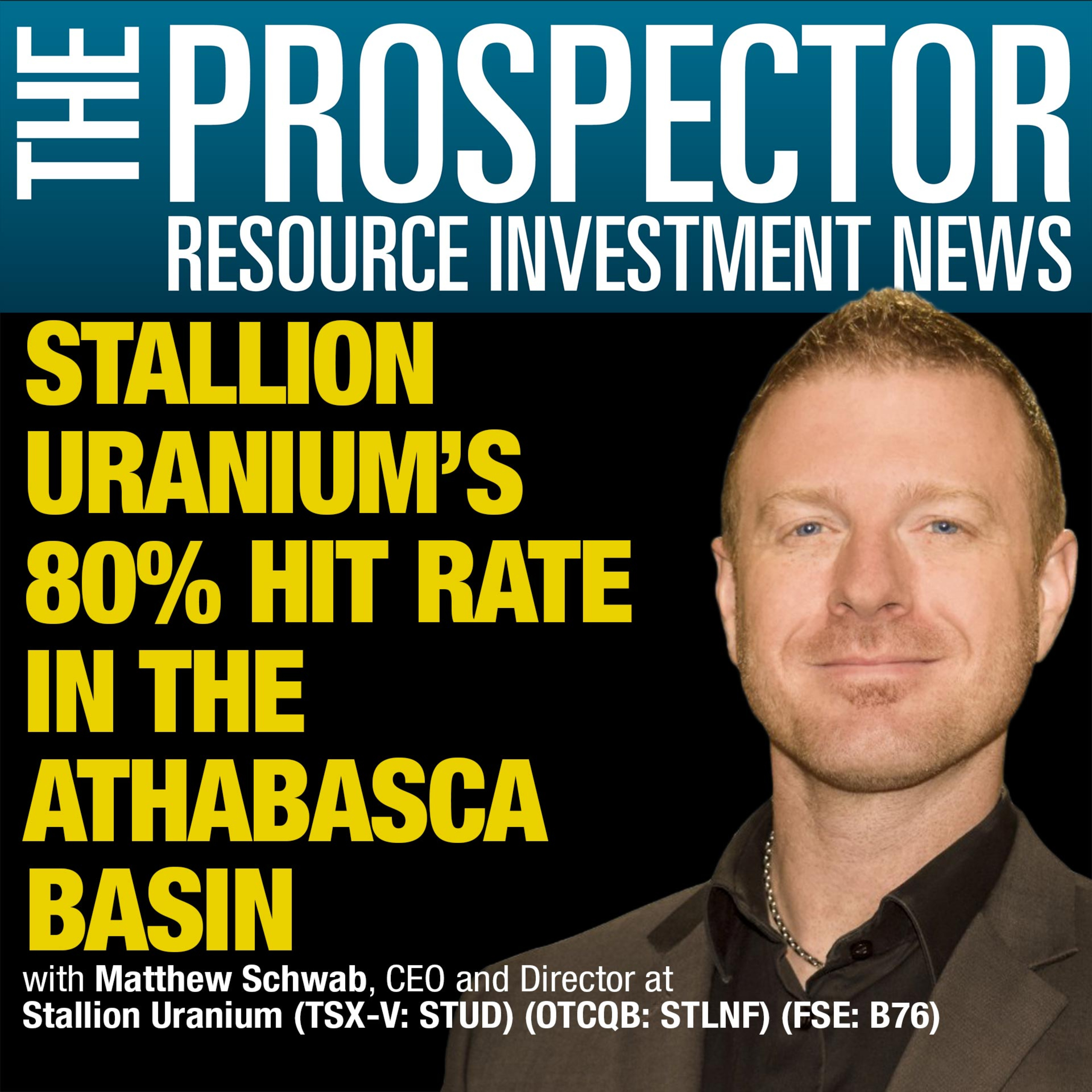 Matthew Schwab: Stallion Uranium’s 80% Hit Rate in the Athabasca Basin. Imminent Discovery episode artwork