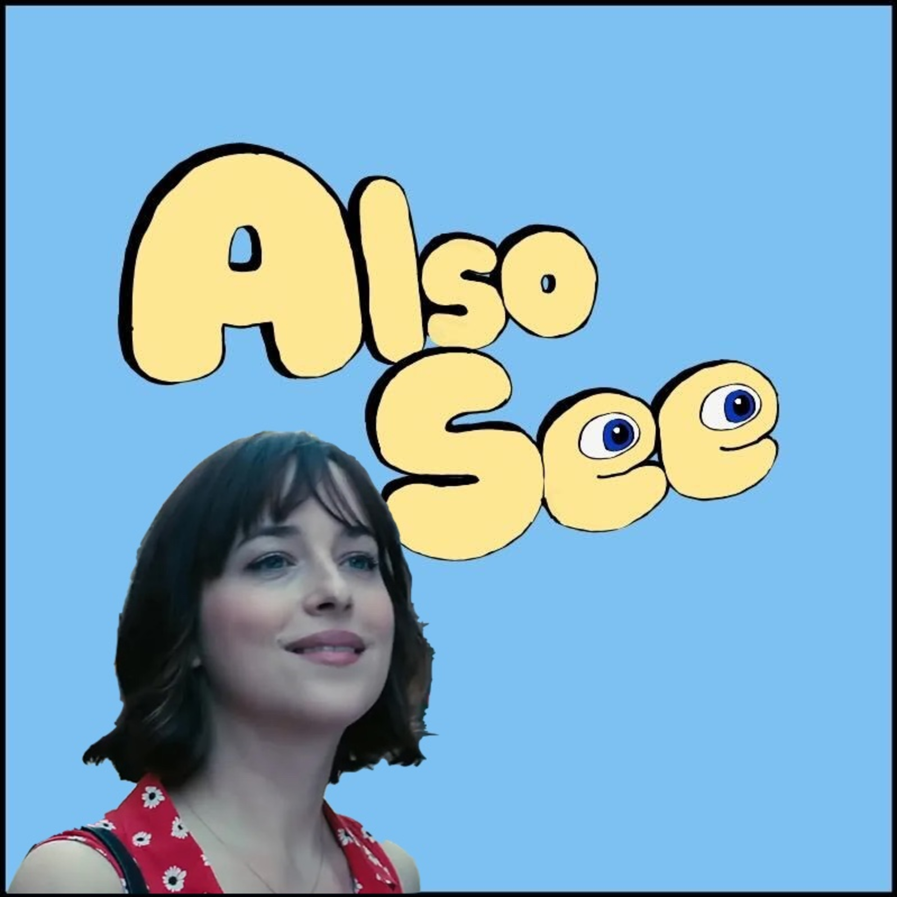 Also See — A Movie Podcast