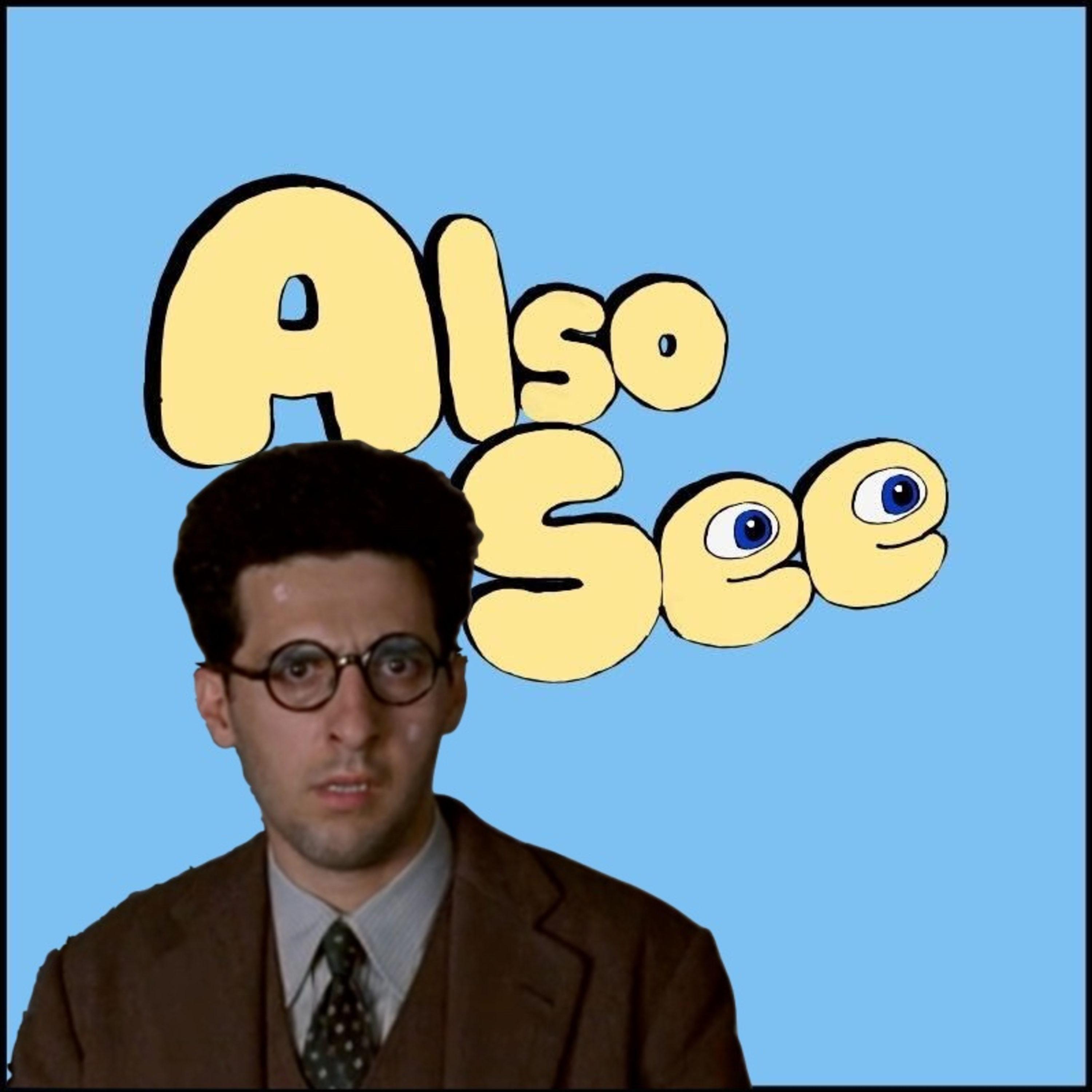 Also See — A Movie Podcast