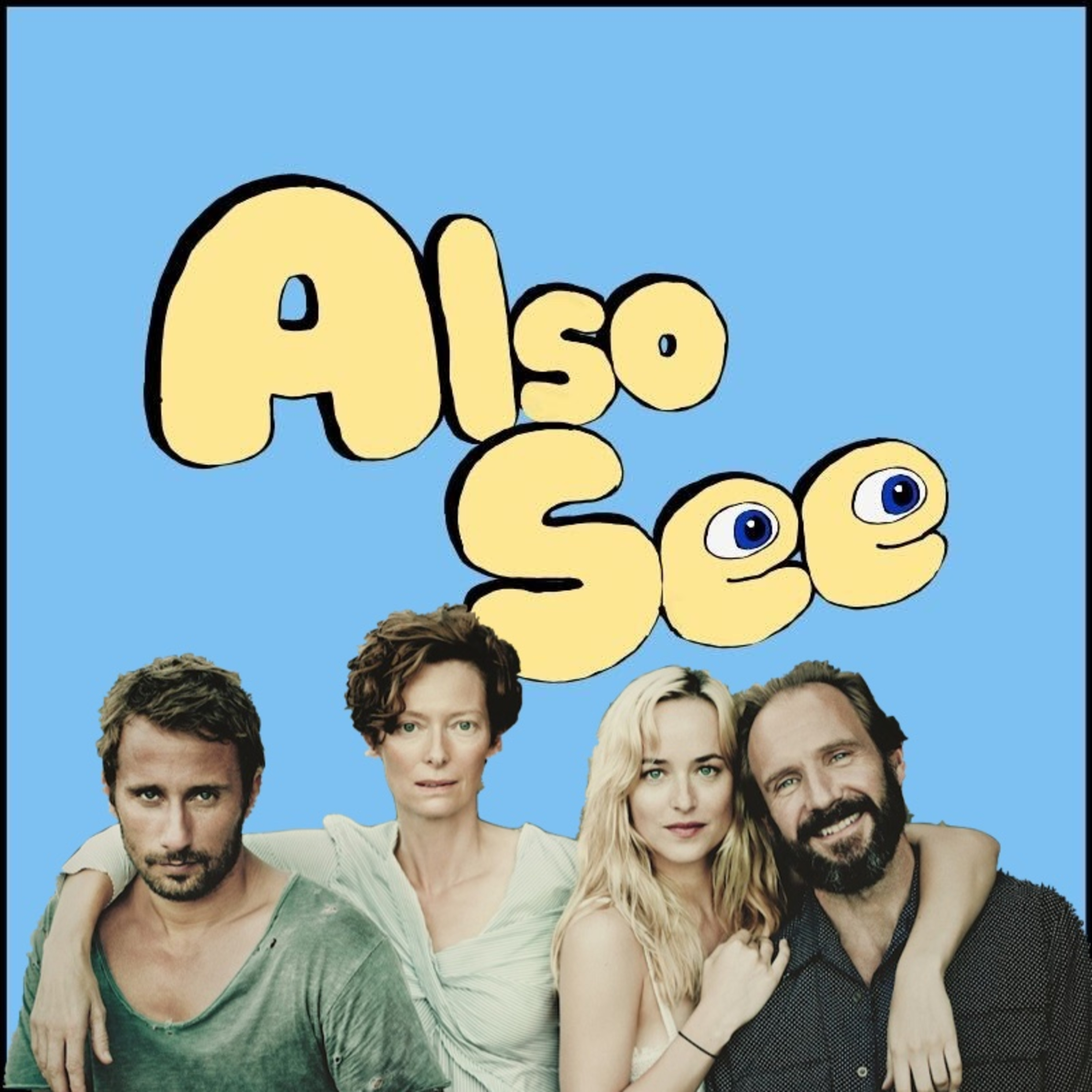 Also See — A Movie Podcast