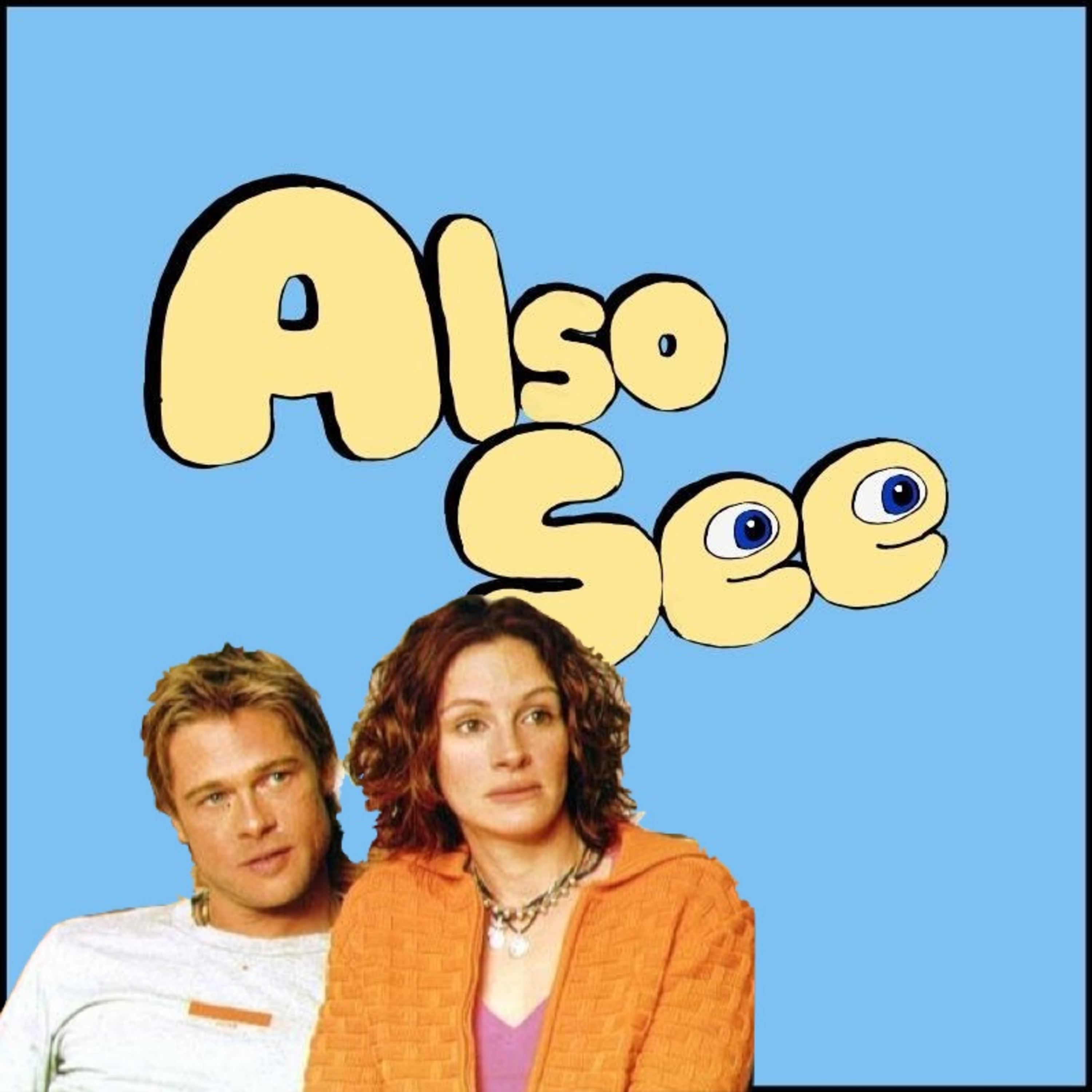 Also See — A Movie Podcast