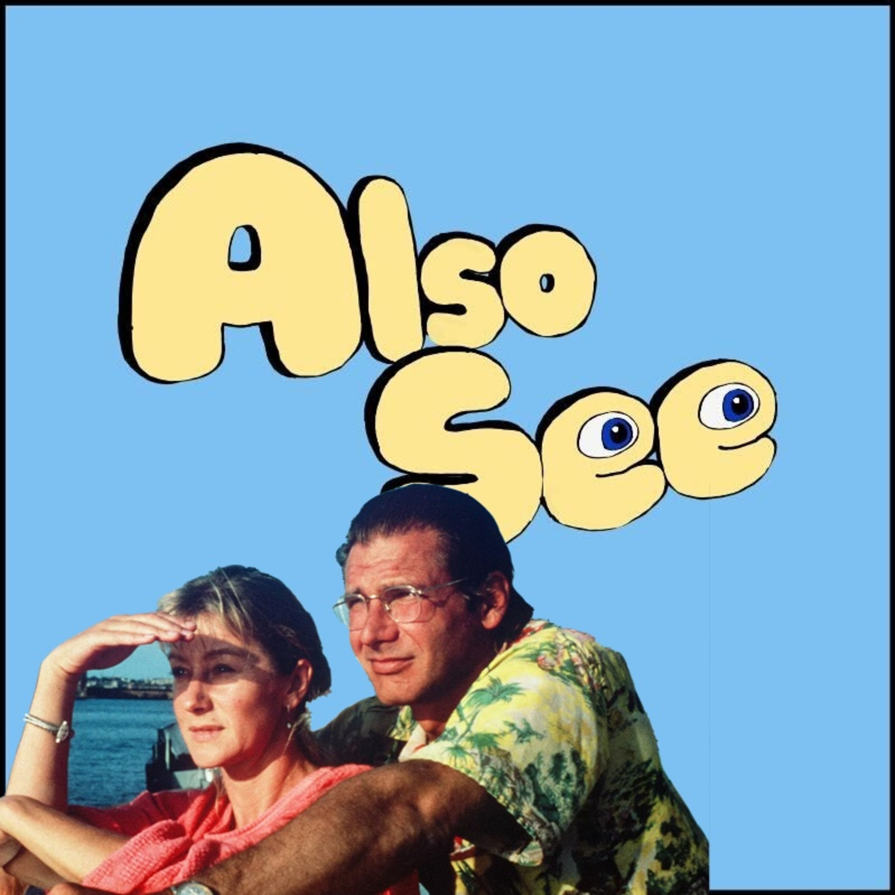 Also See — A Movie Podcast