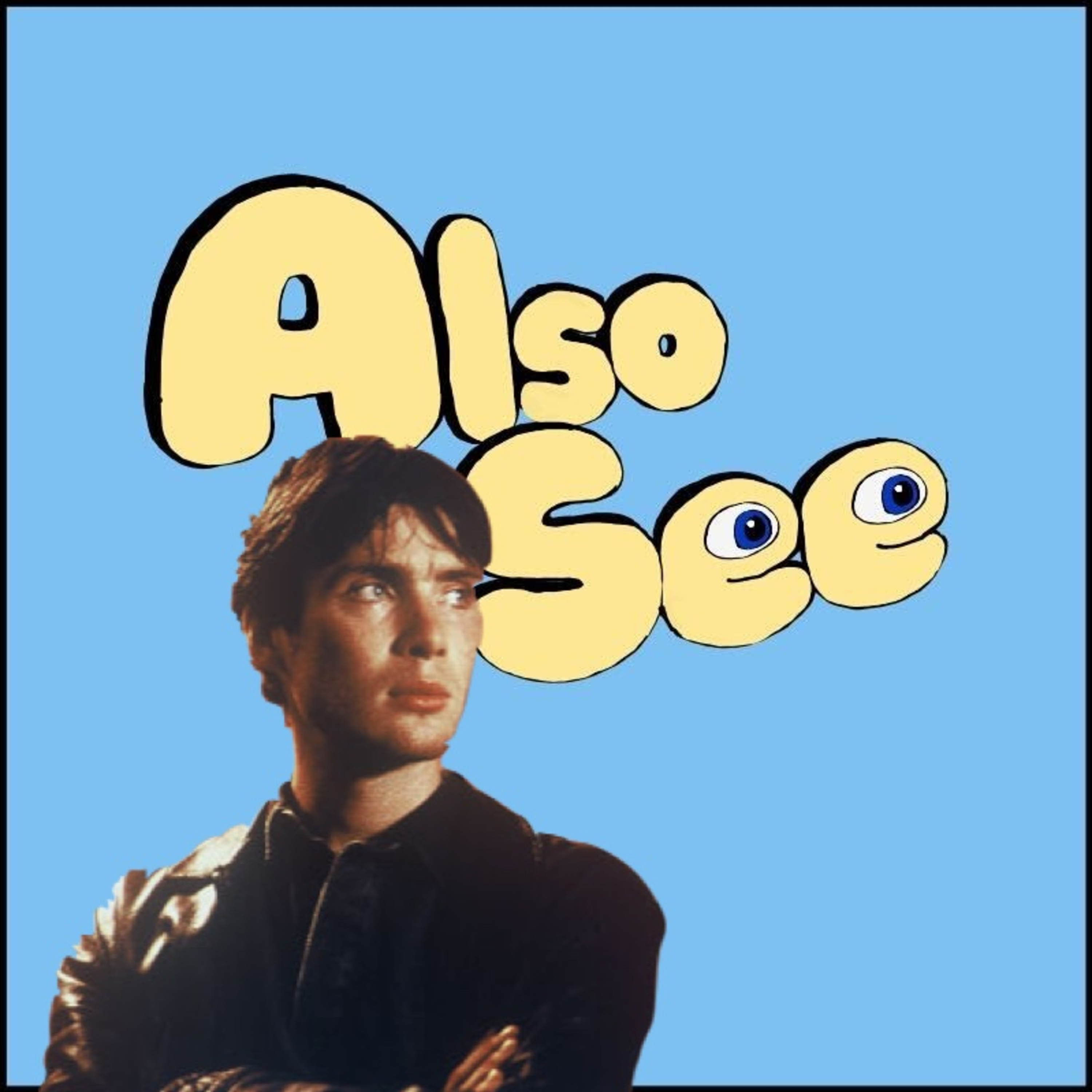 Also See — A Movie Podcast