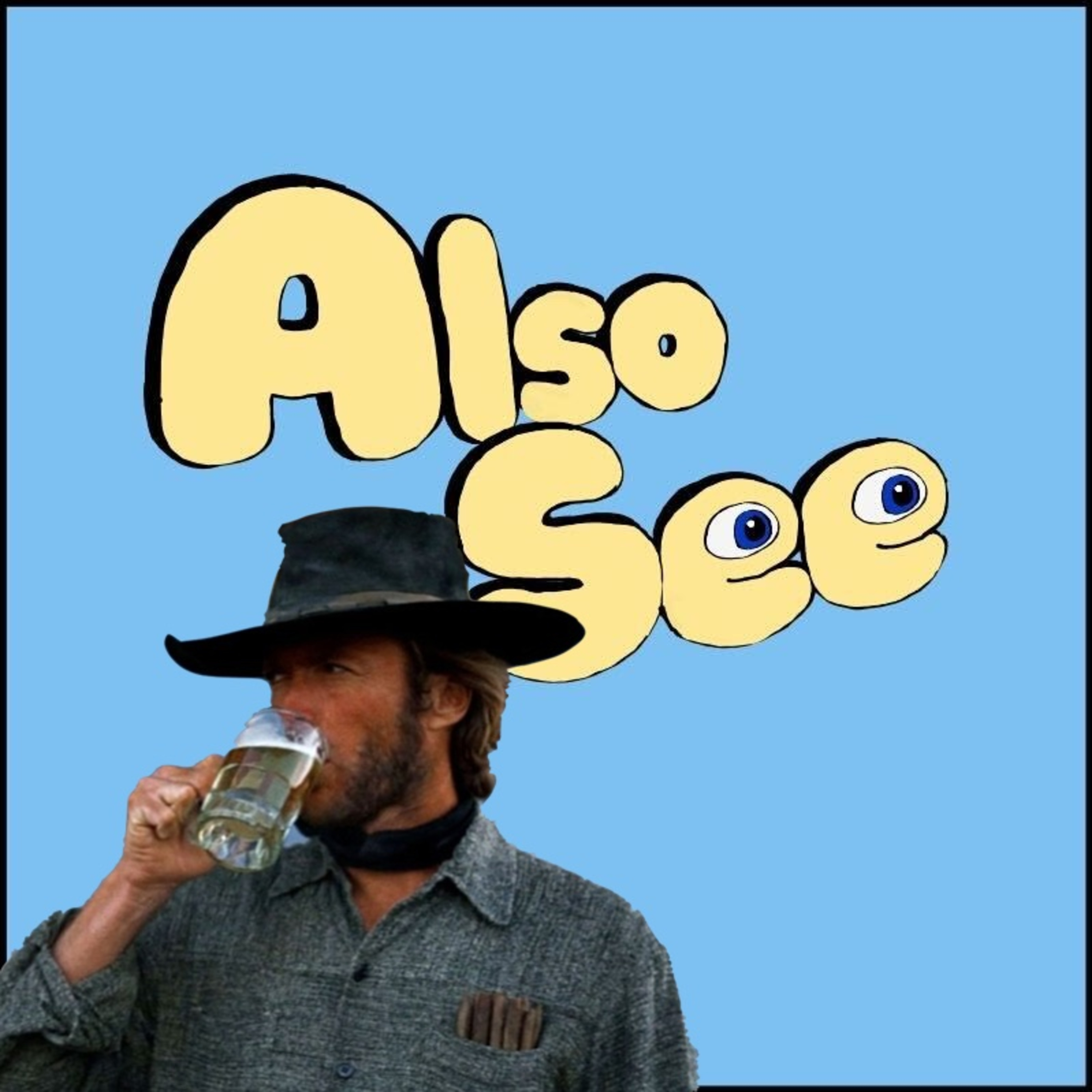 Also See — A Movie Podcast