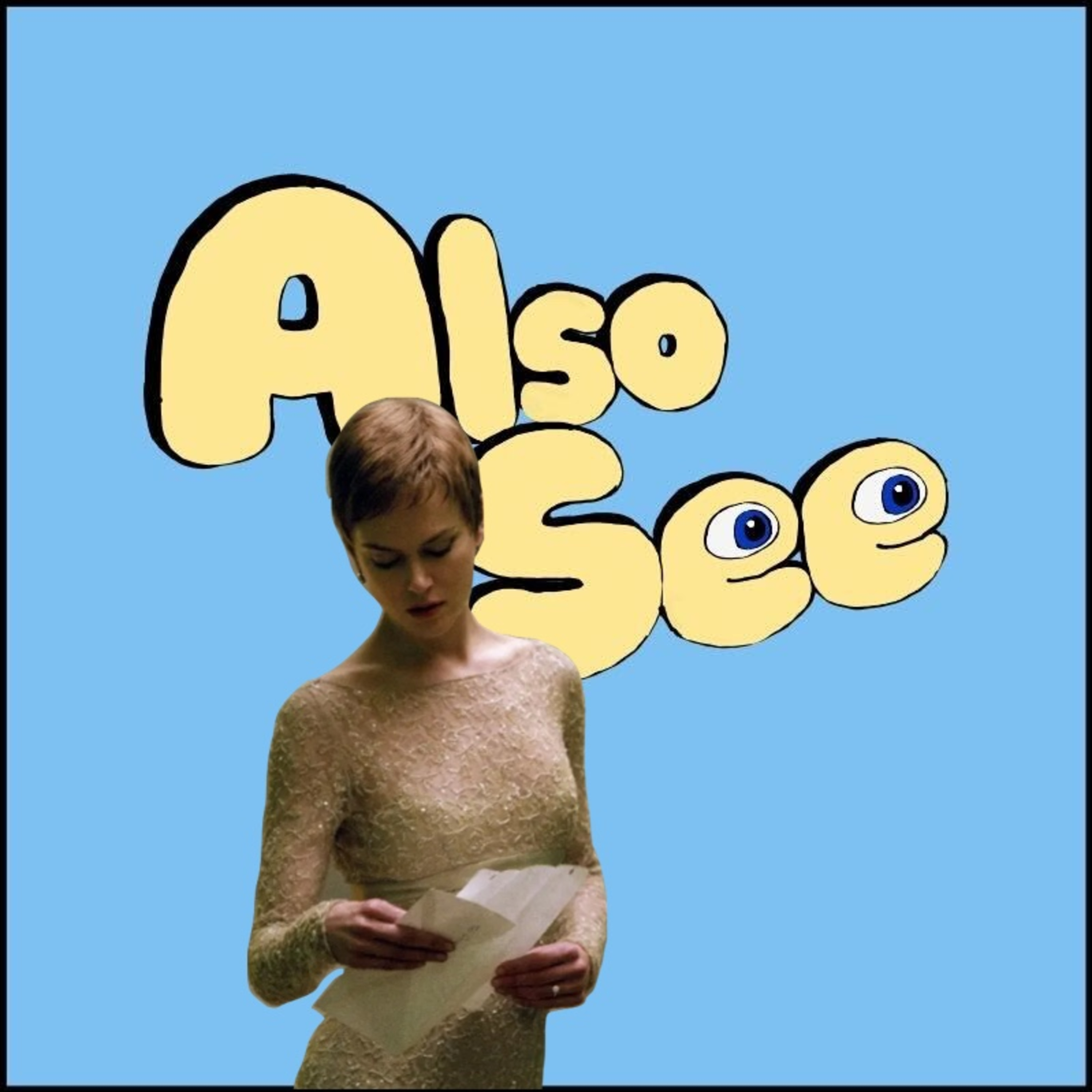 Also See — A Movie Podcast