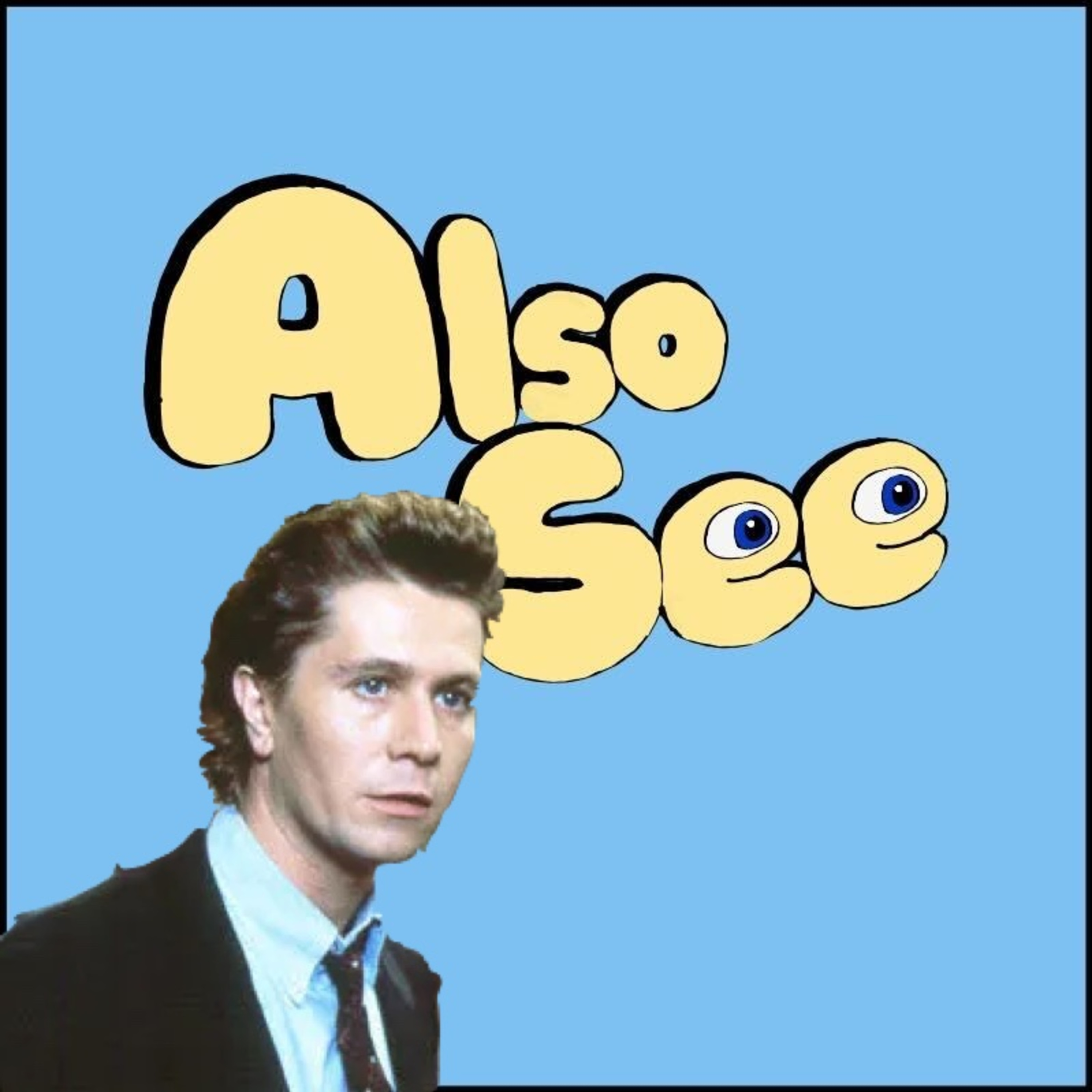 Also See — A Movie Podcast