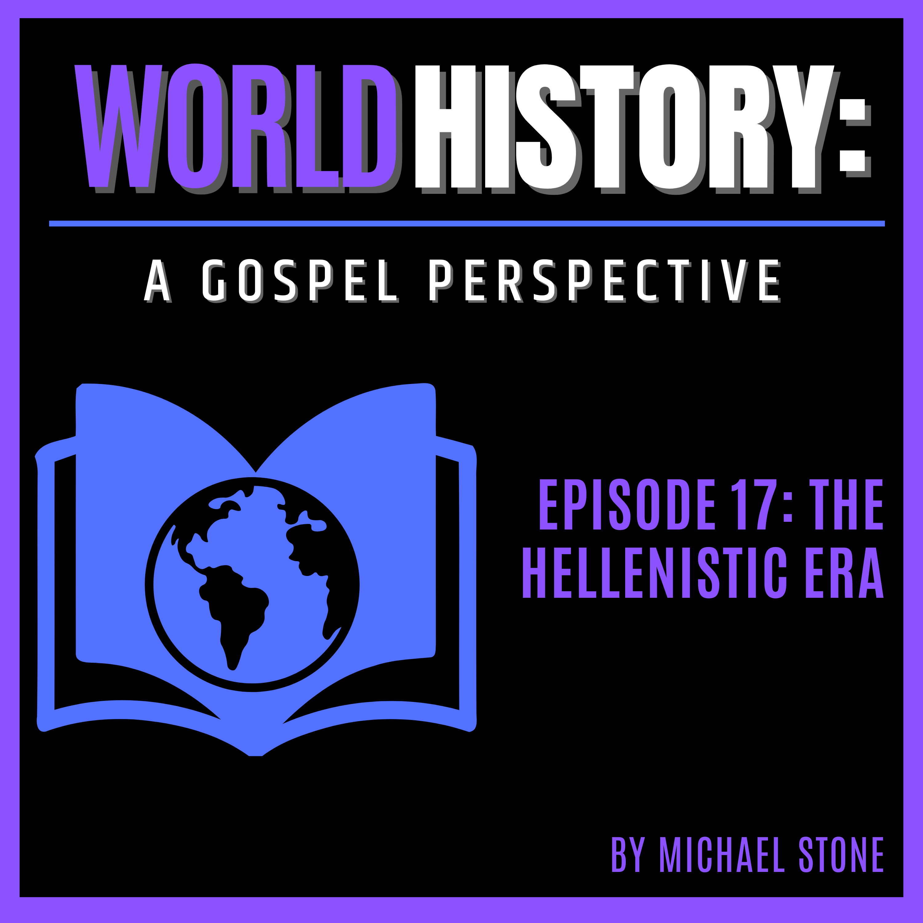 World History: A Gospel Perspective