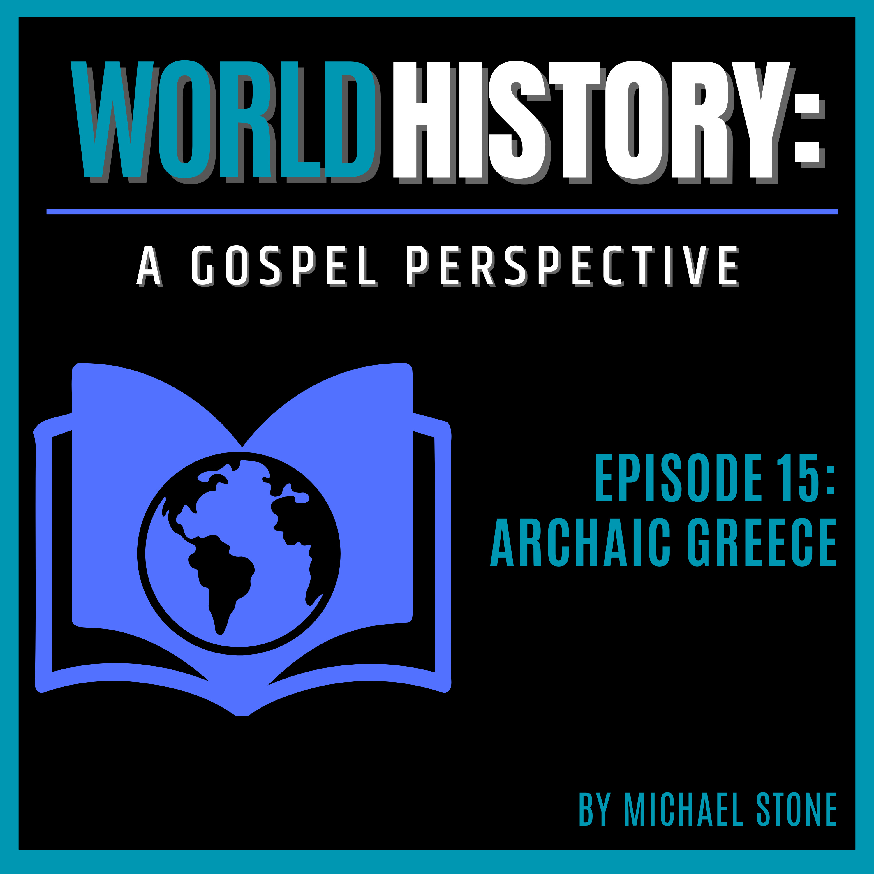 World History: A Gospel Perspective