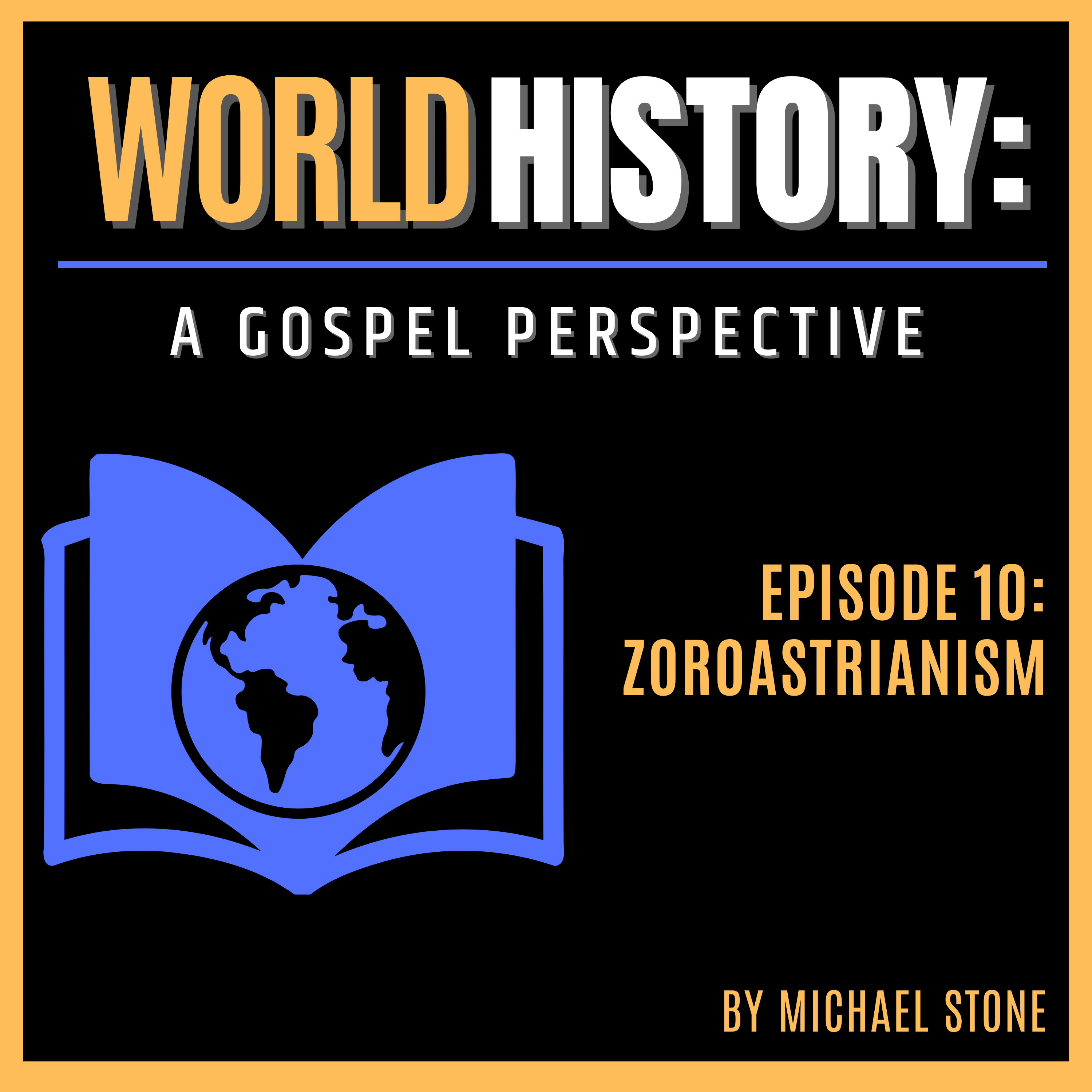 World History: A Gospel Perspective