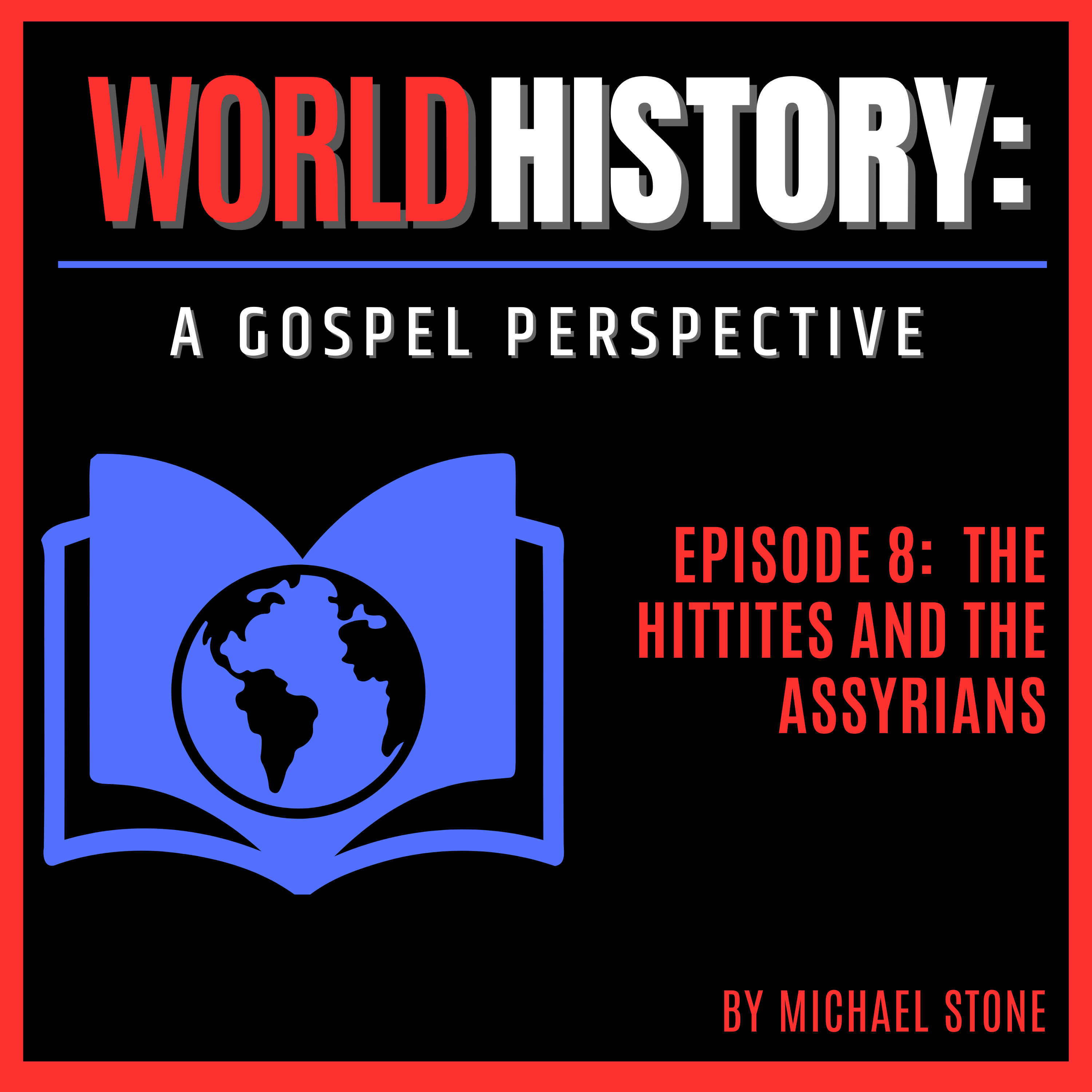 World History: A Gospel Perspective