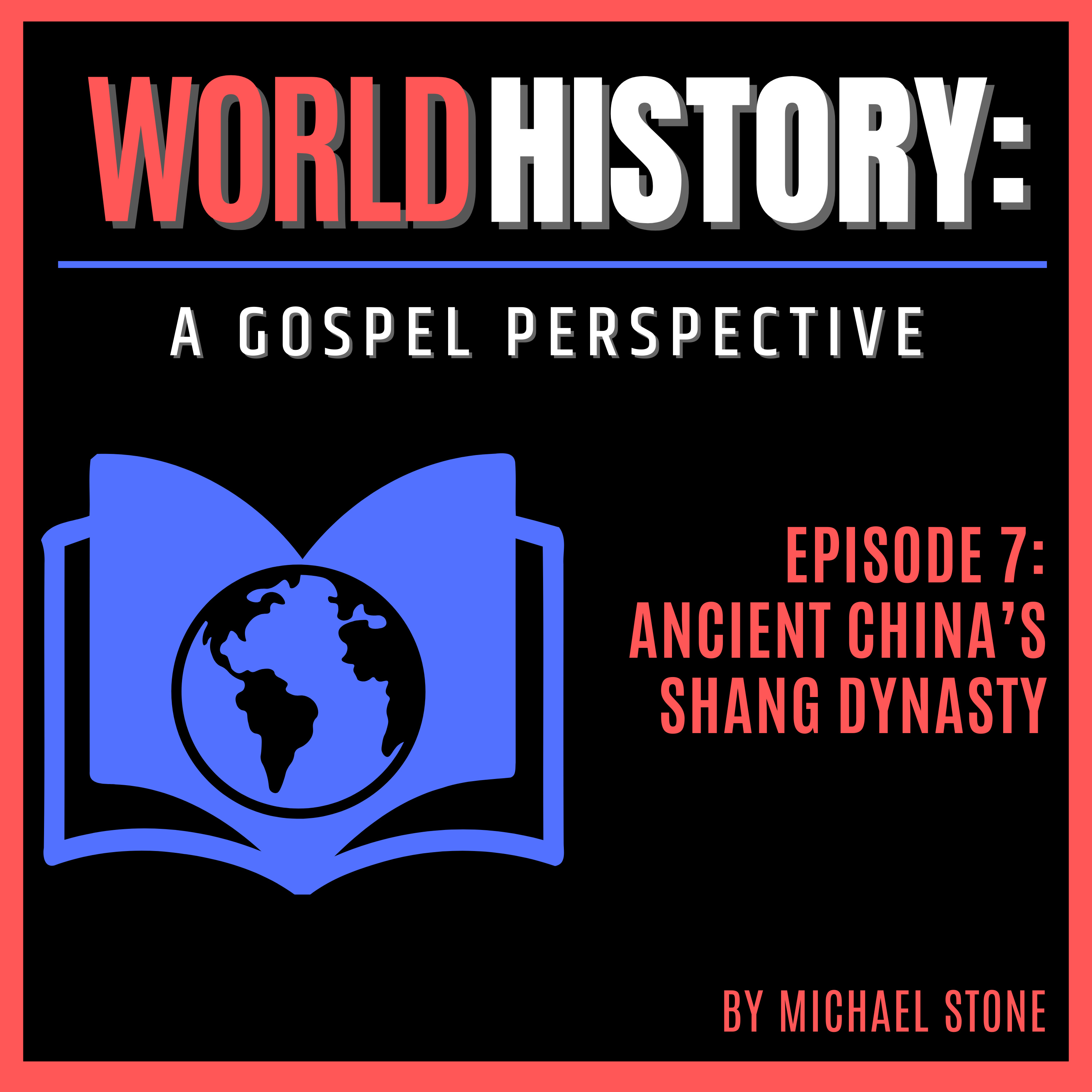 World History: A Gospel Perspective