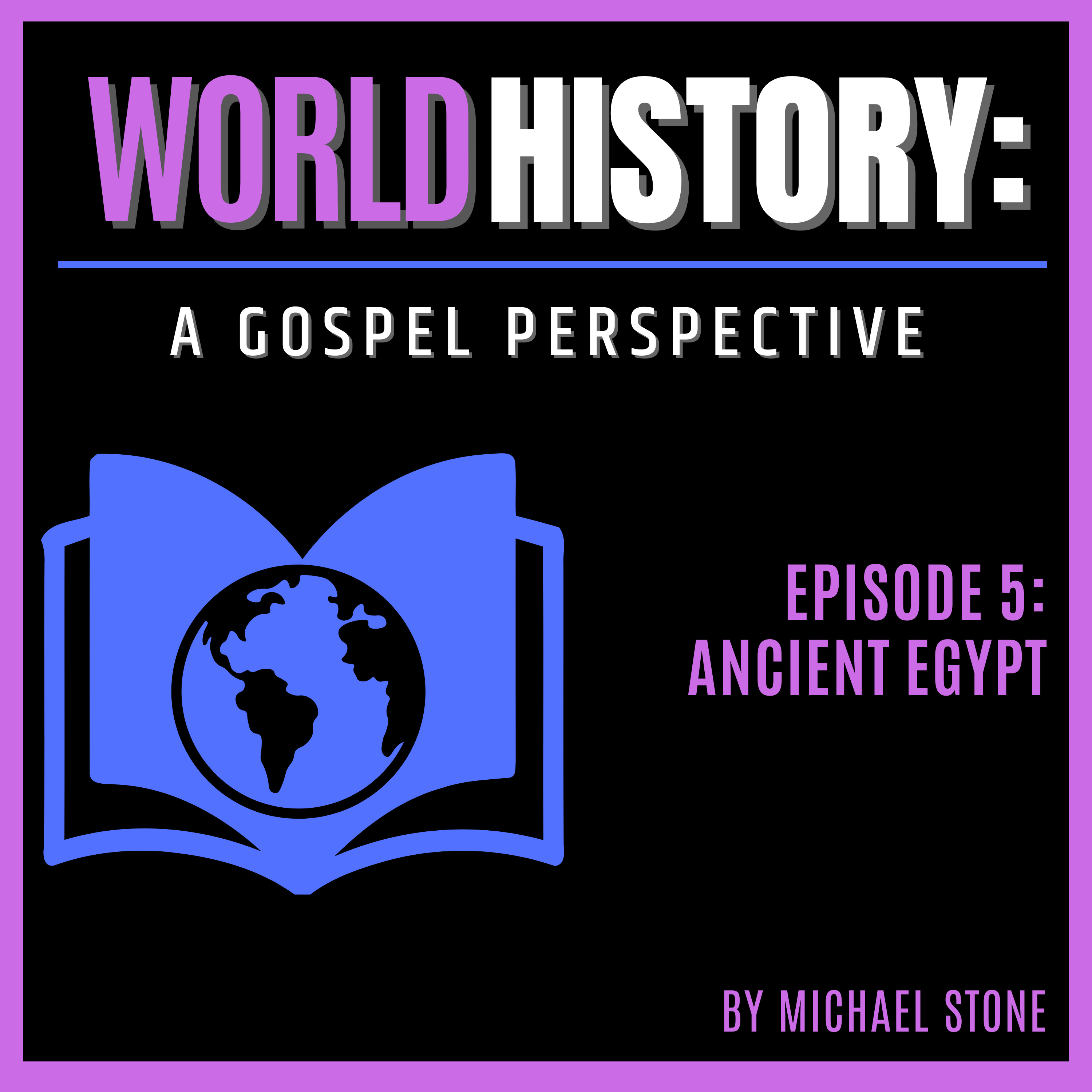 World History: A Gospel Perspective