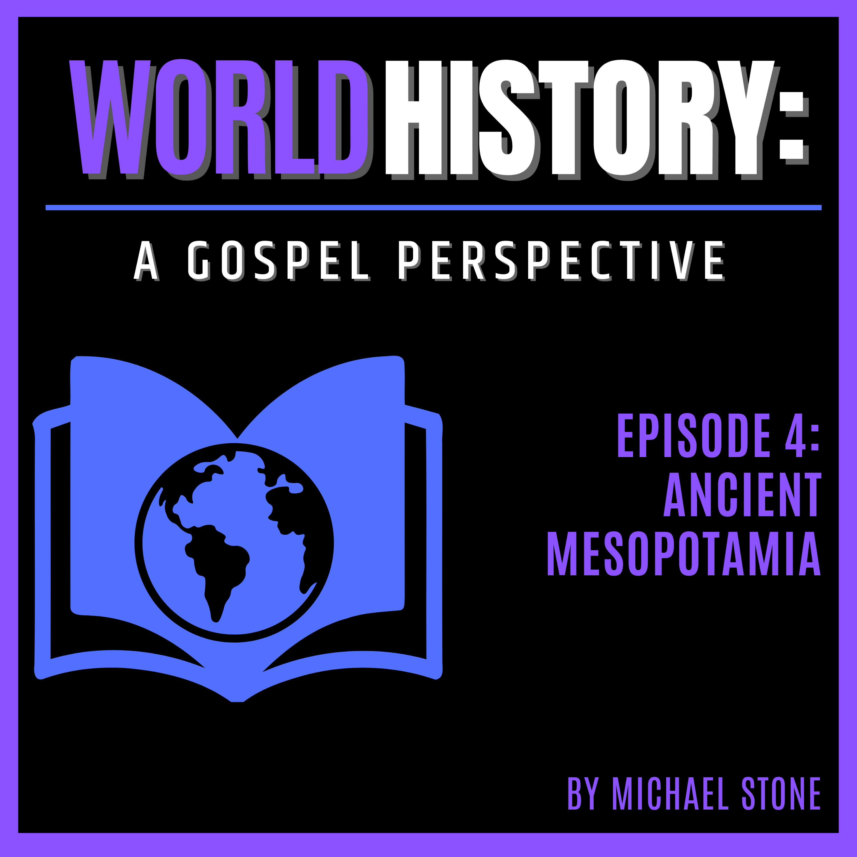 World History: A Gospel Perspective