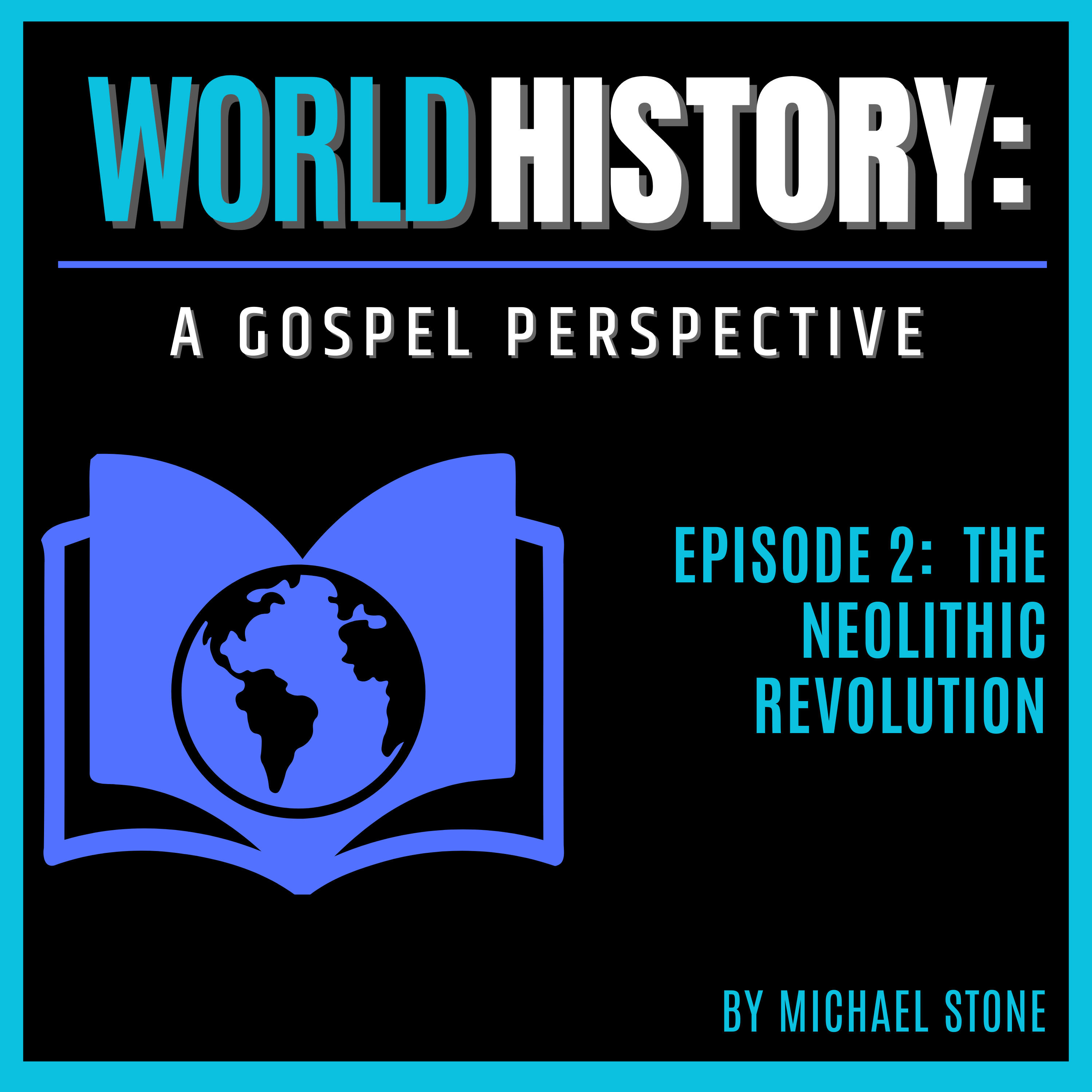 World History: A Gospel Perspective