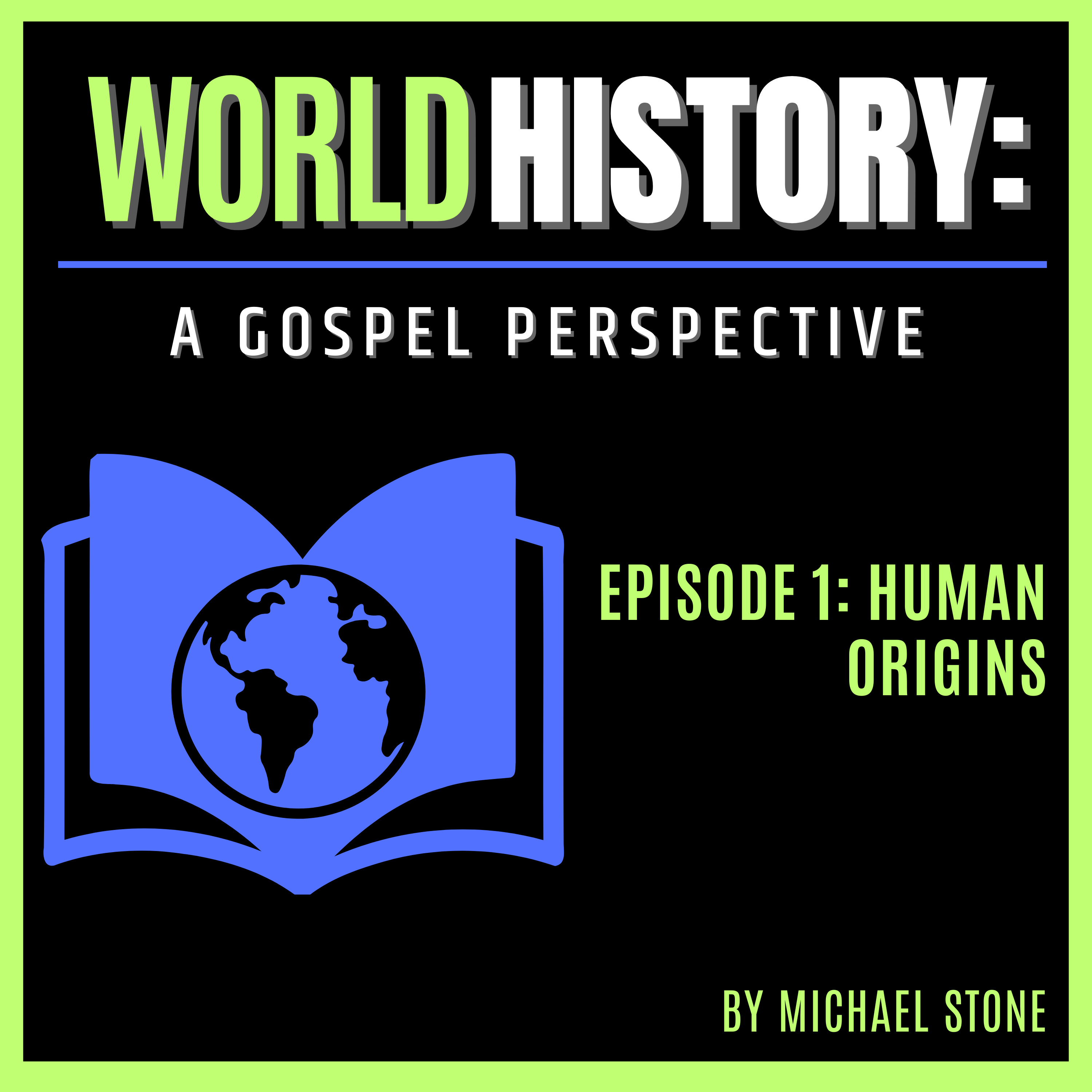 World History: A Gospel Perspective