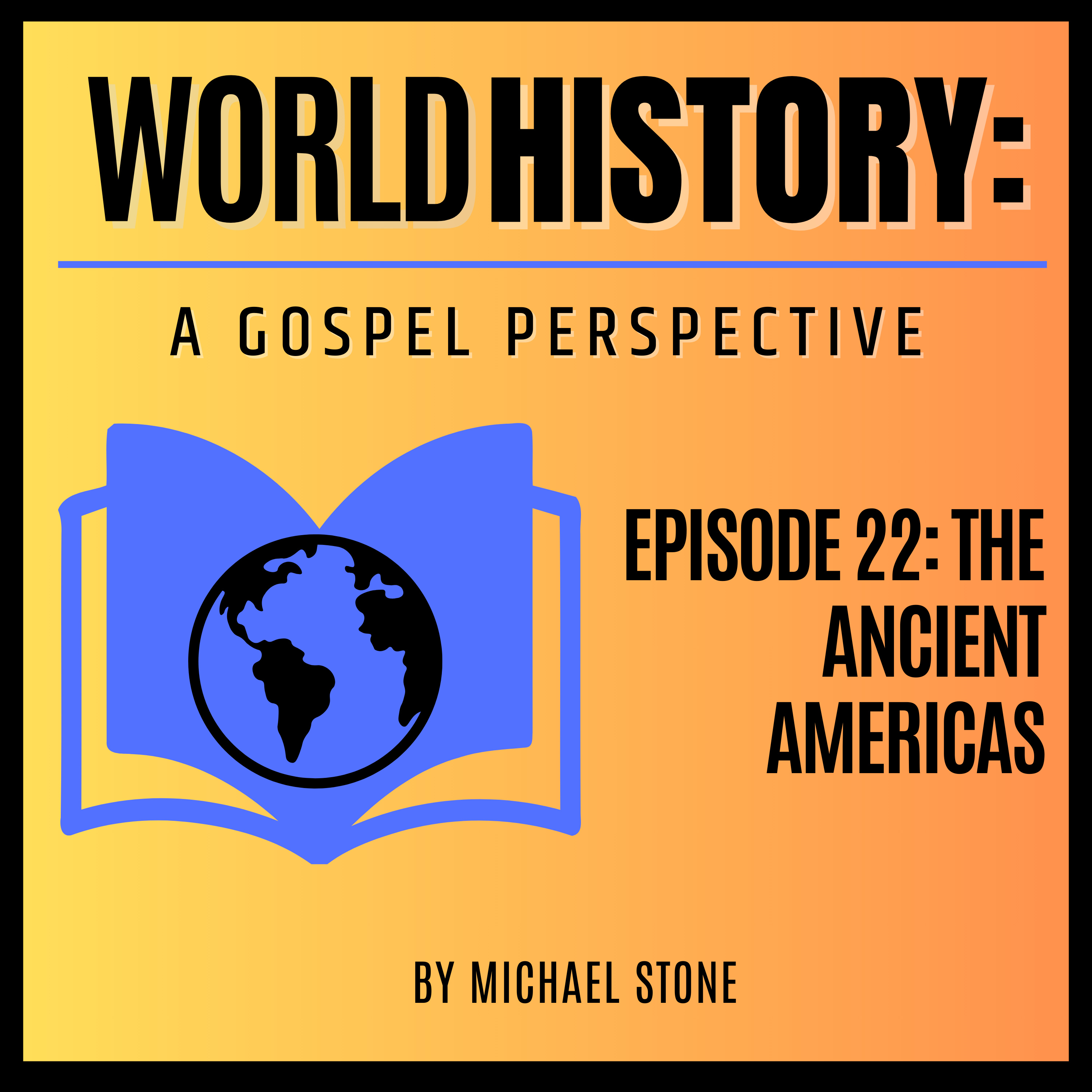 World History: A Gospel Perspective