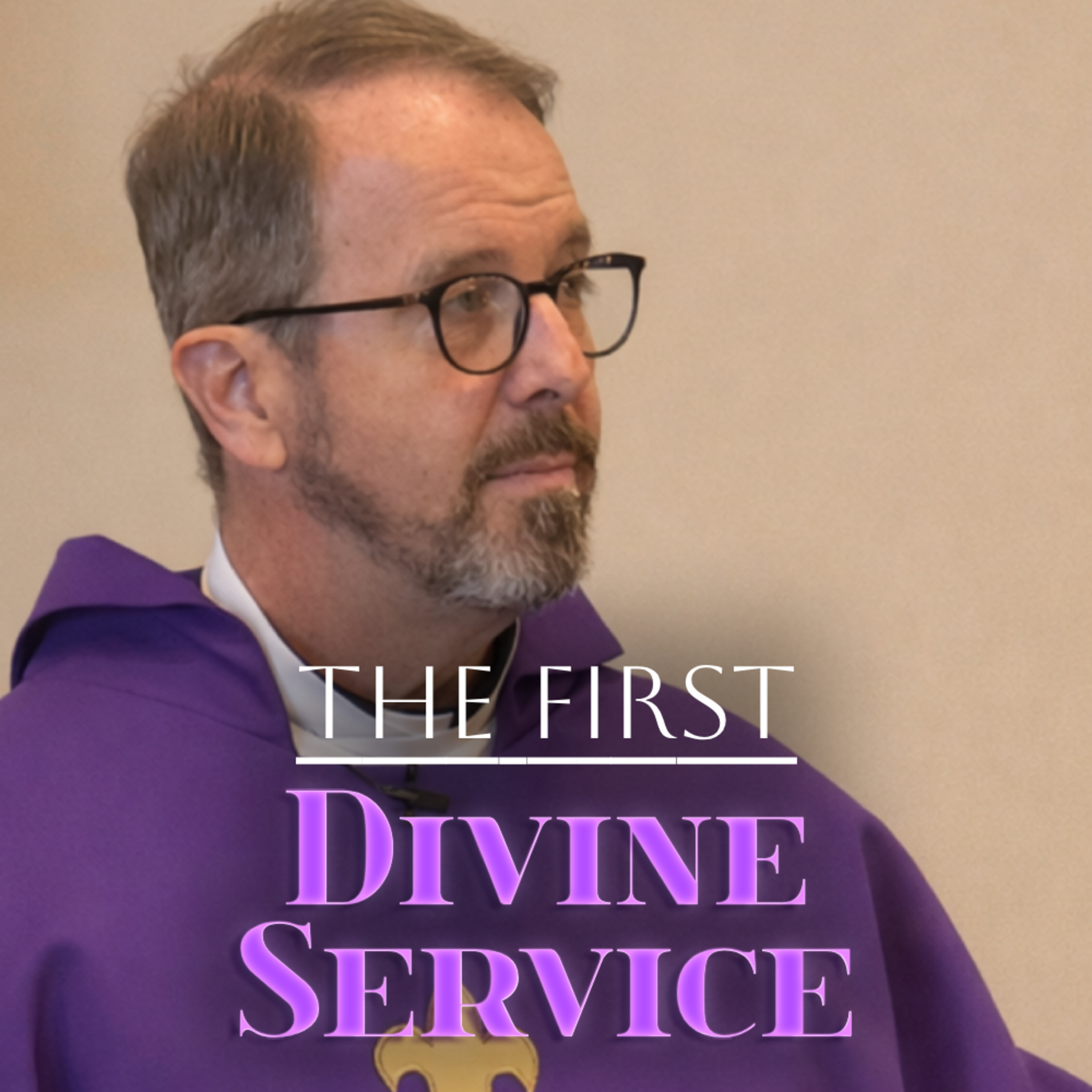 "The First Divine Service" - Rev. Jeff VanOsdol episode artwork