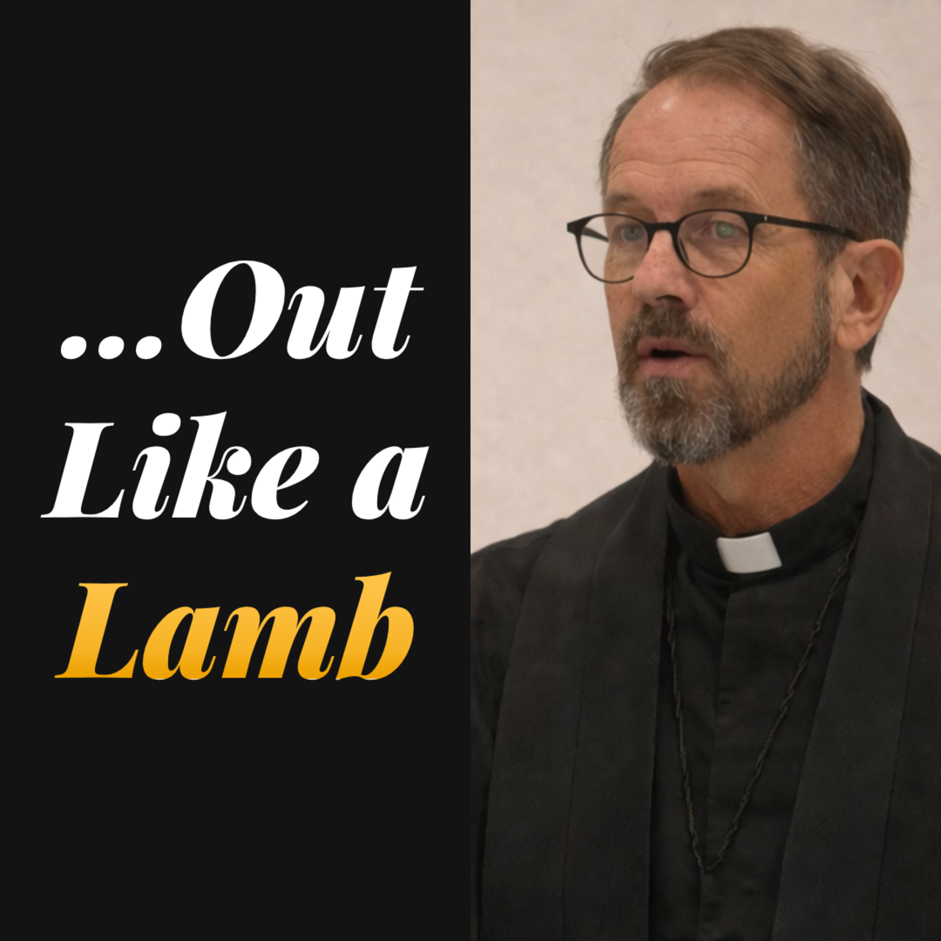 "…Out Like a Lamb" - Rev. Jeff VanOsdol episode artwork