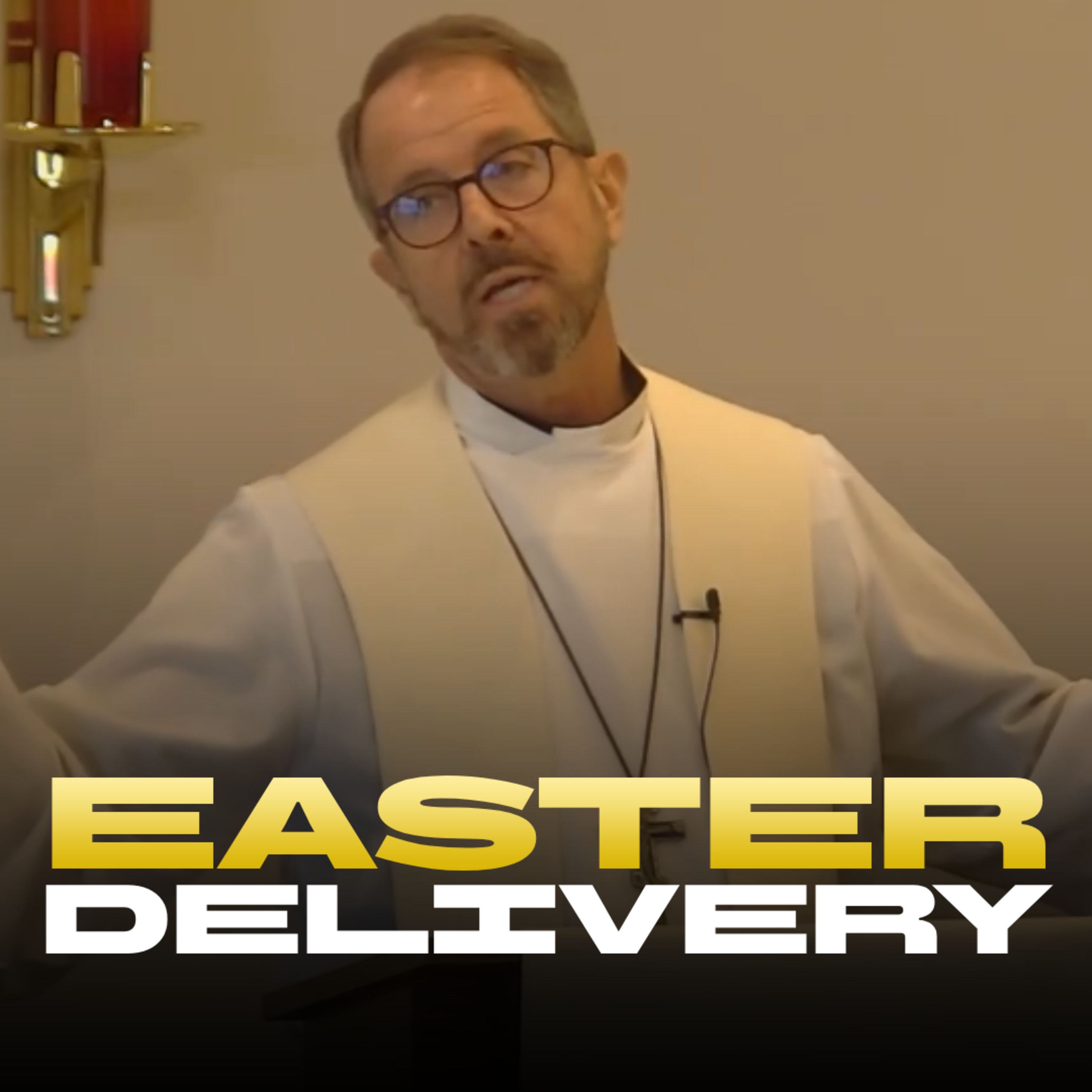 "Easter Delivery" - Rev. Jeff VanOsdol episode artwork