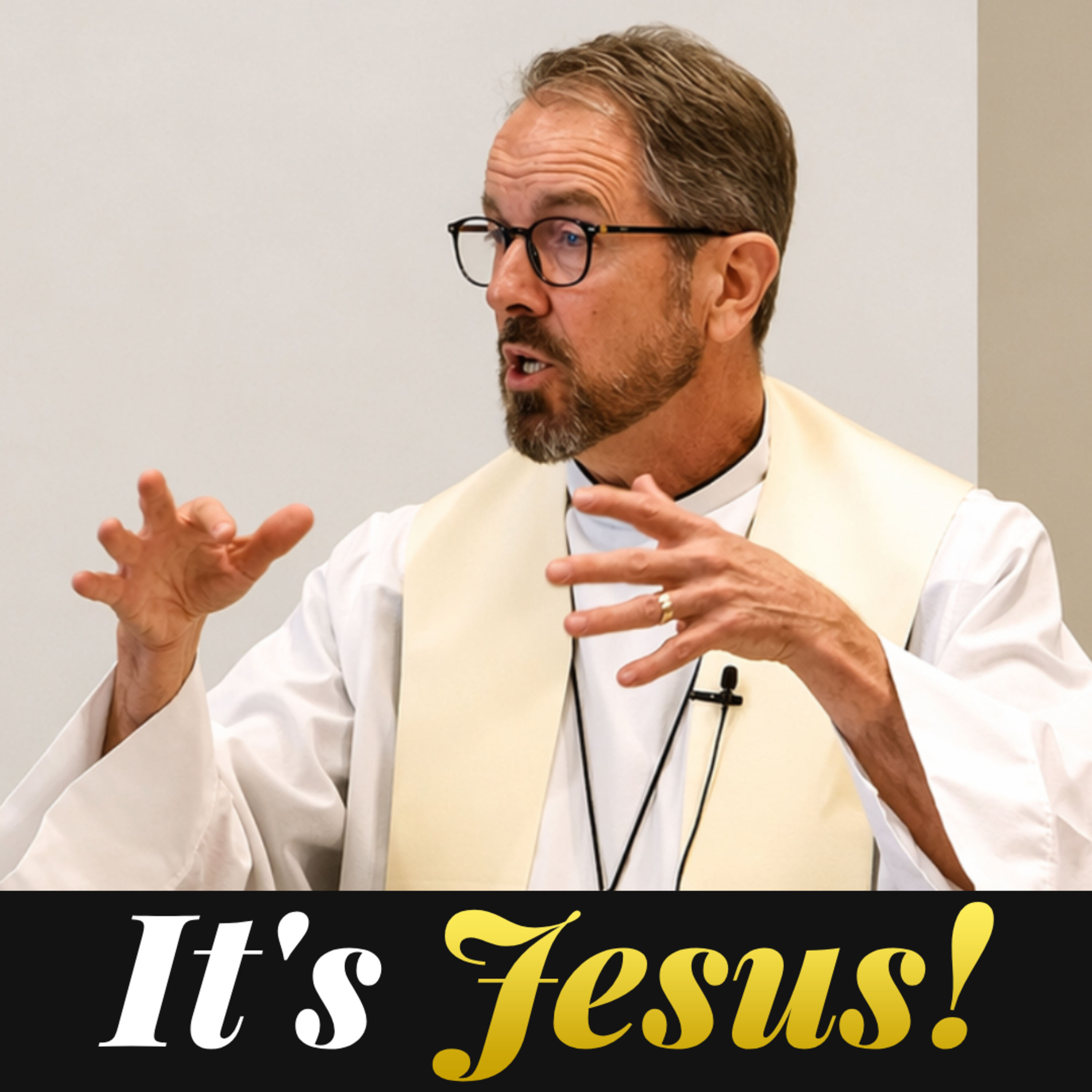 “It’s Jesus!” - Rev. Jeff VanOsdol episode artwork