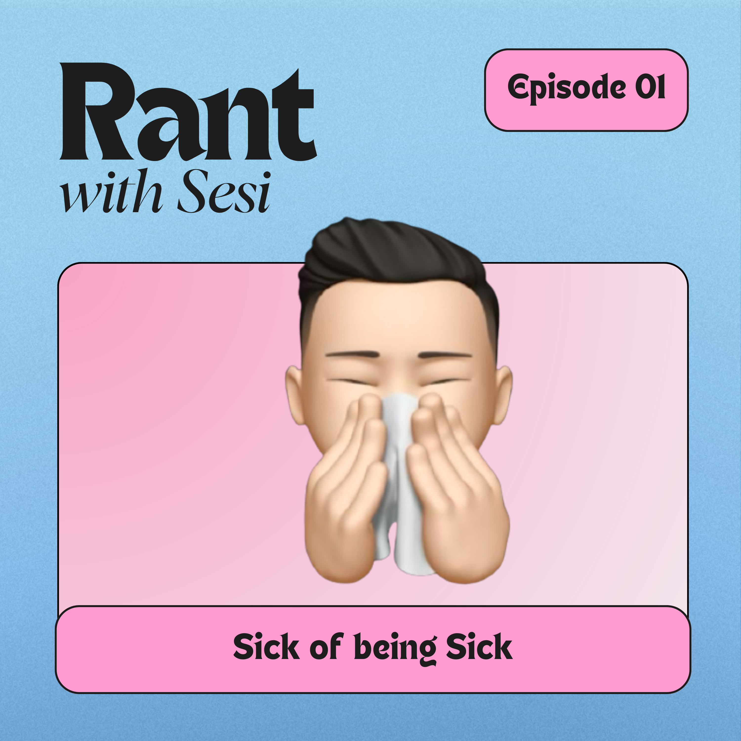 S01E01 - Sick of being sick episode artwork