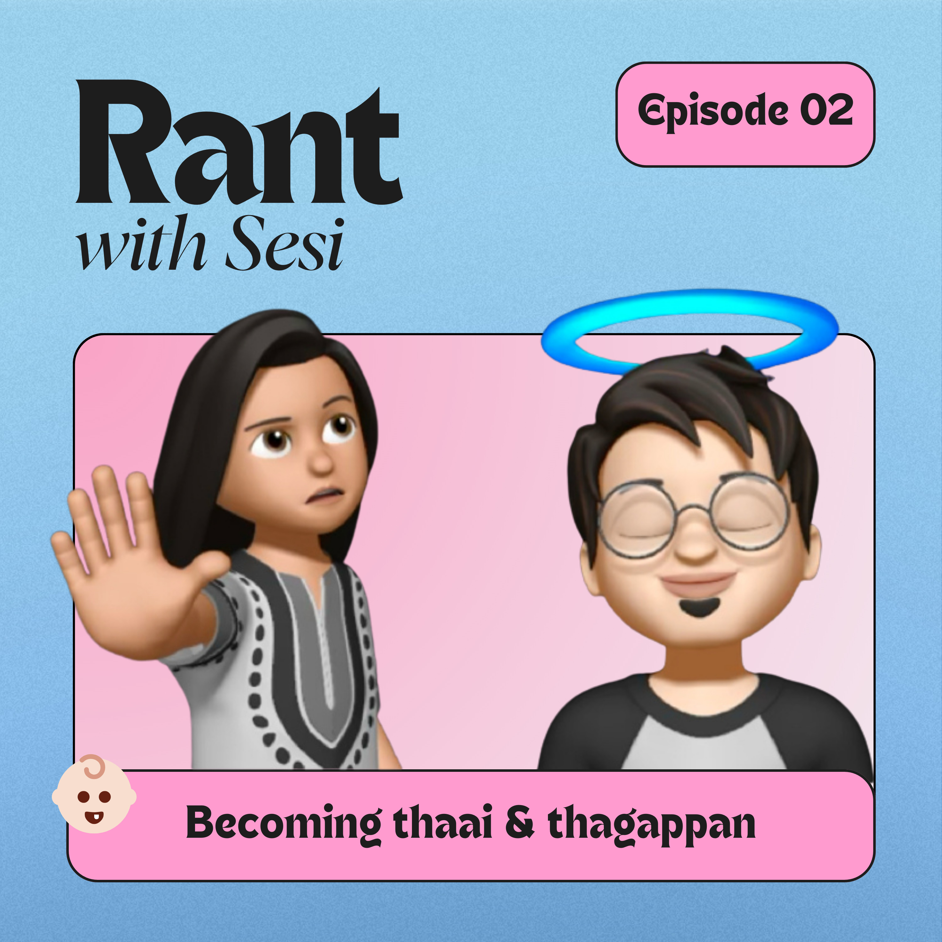 S01E02 - Becoming thaai and thagappan ft. Ketsy episode artwork