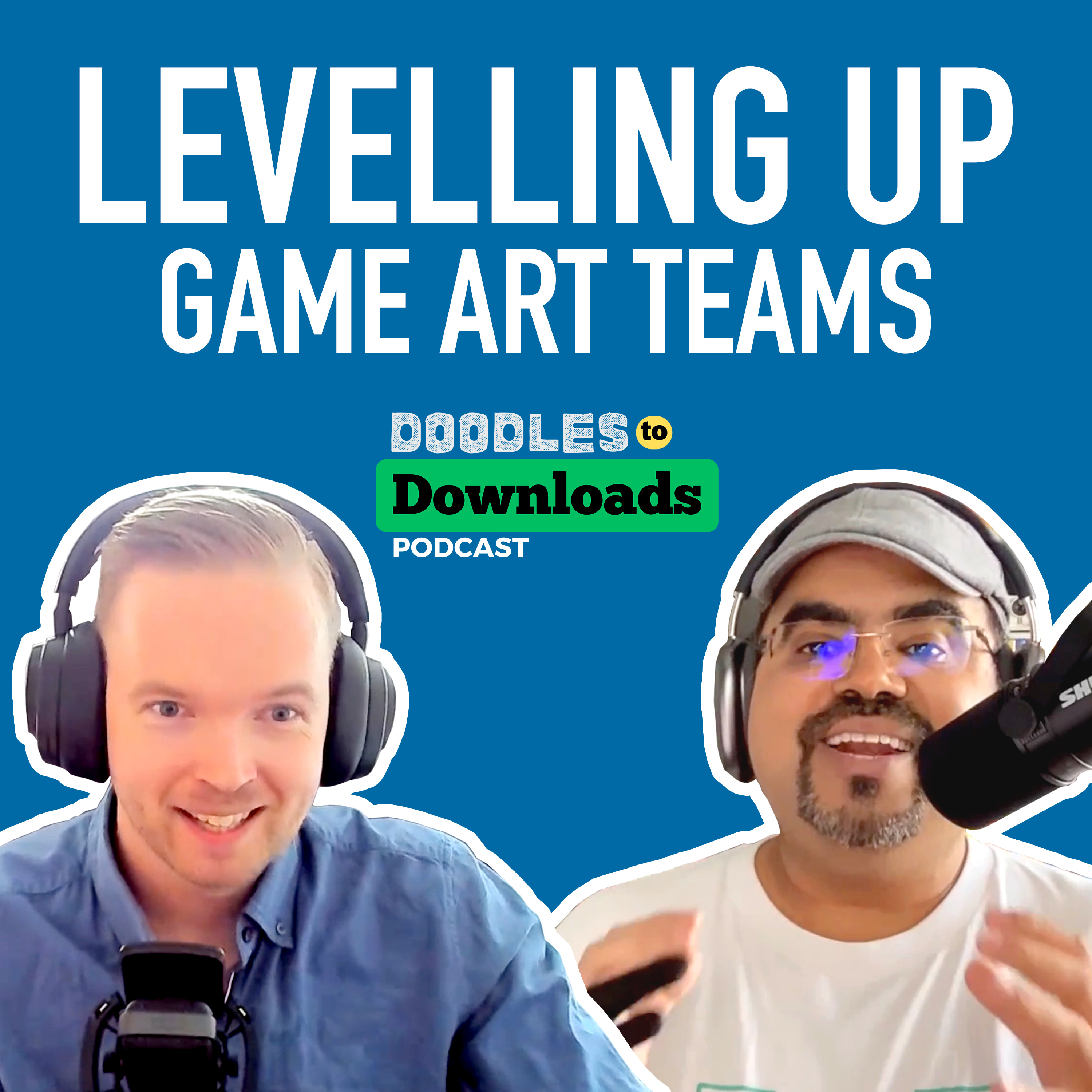 Doodles to Downloads: A Game Art Podcast